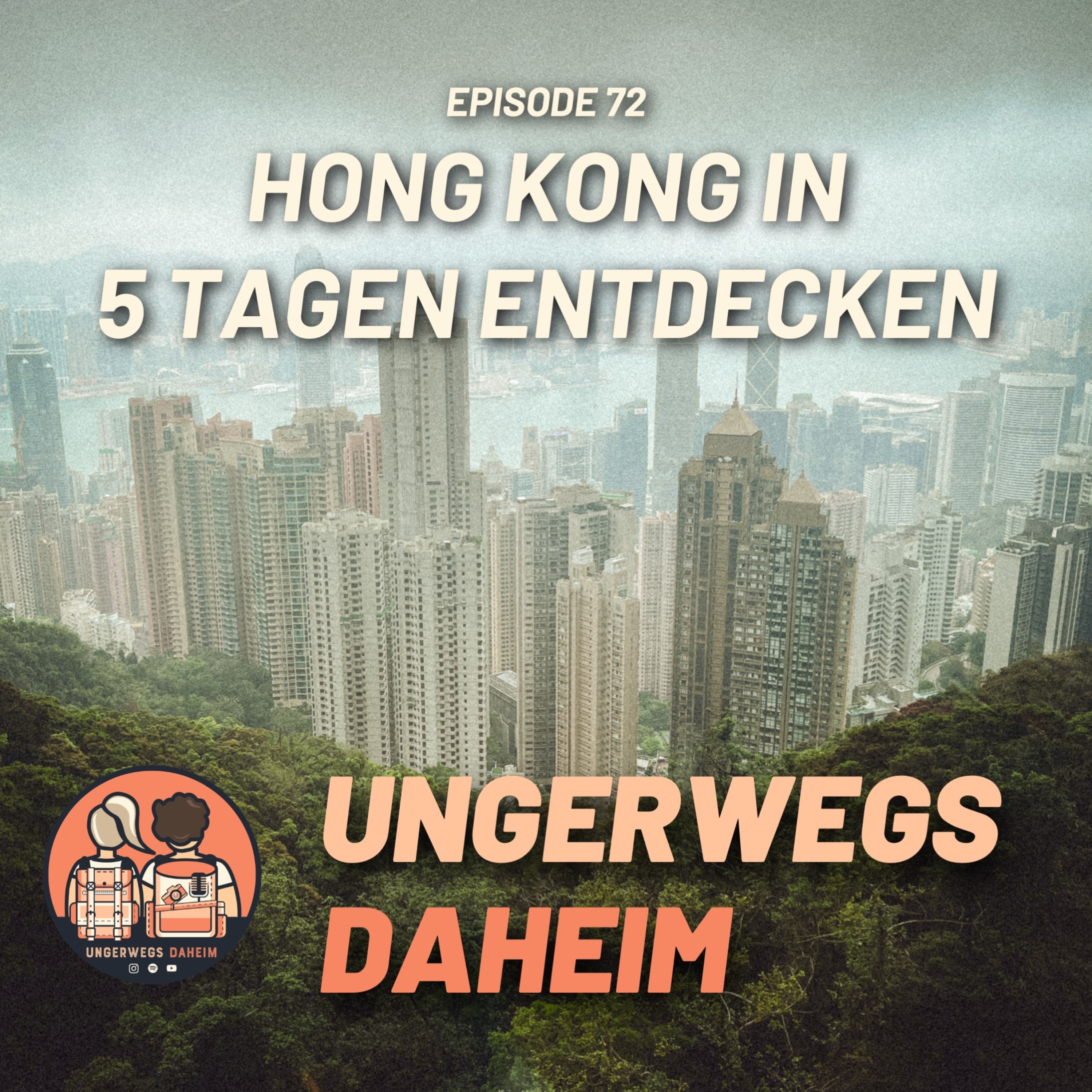 #72 🇭🇰 - Hong Kong in 5 Tagen entdecken episode artwork