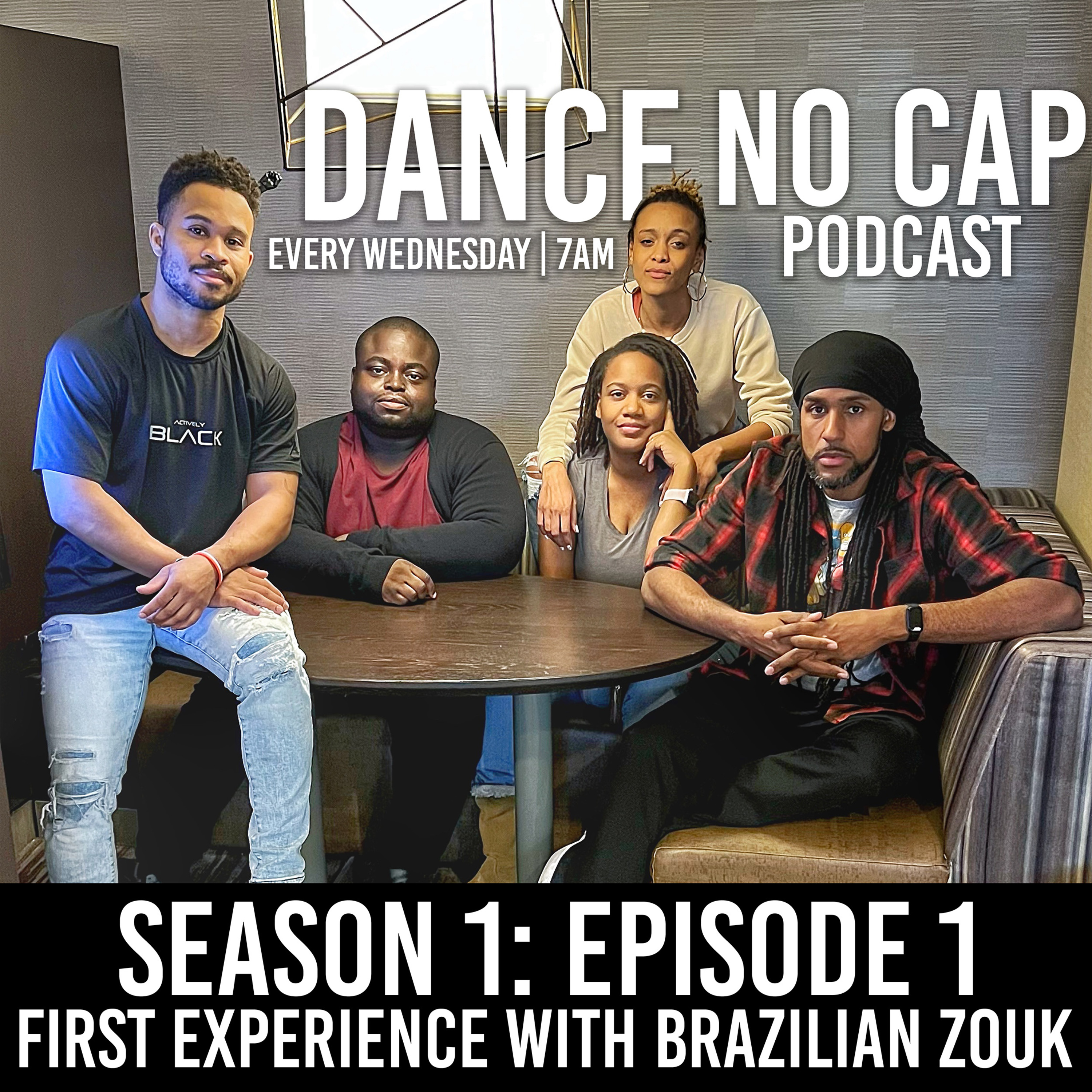 Dance No Cap Podcast: Episode 1 "Your First Experience With Brazilian Zouk" episode artwork