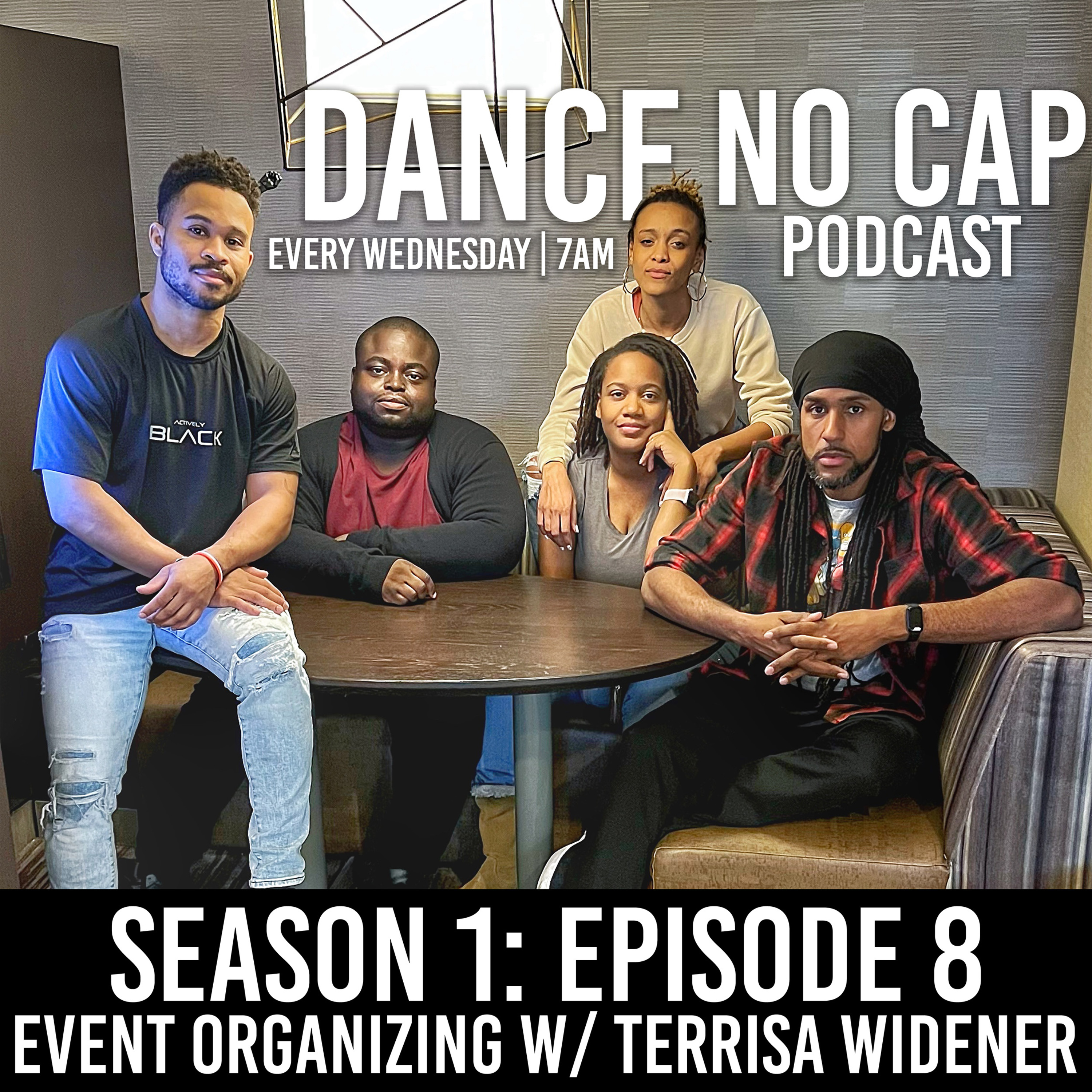 Dance No Cap Podcast: Episode 8 "Event Organizing with Terrisa Widener" episode artwork