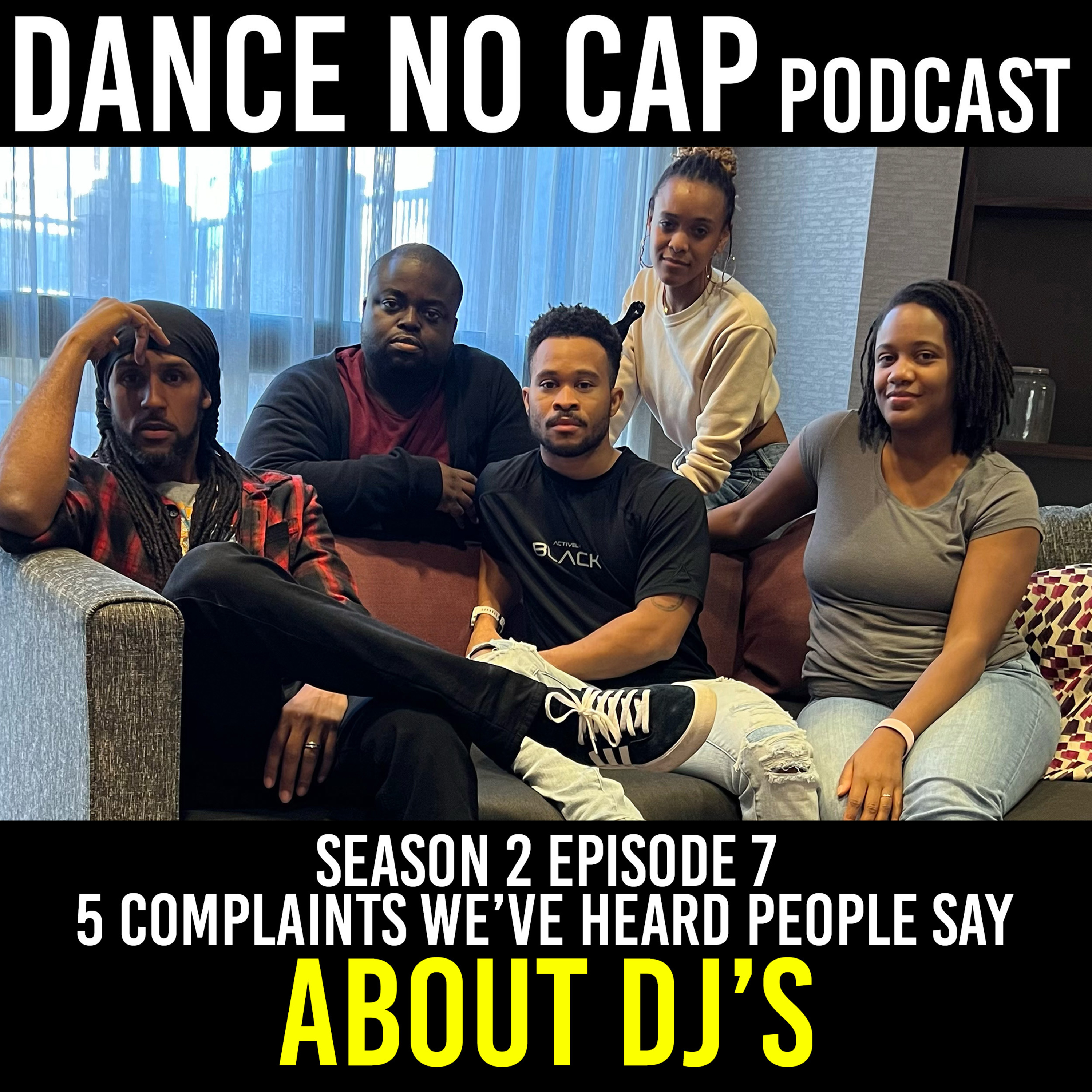 Season 2 Episode 7: 5 Complaints We've Heard People Say About DJ's episode artwork