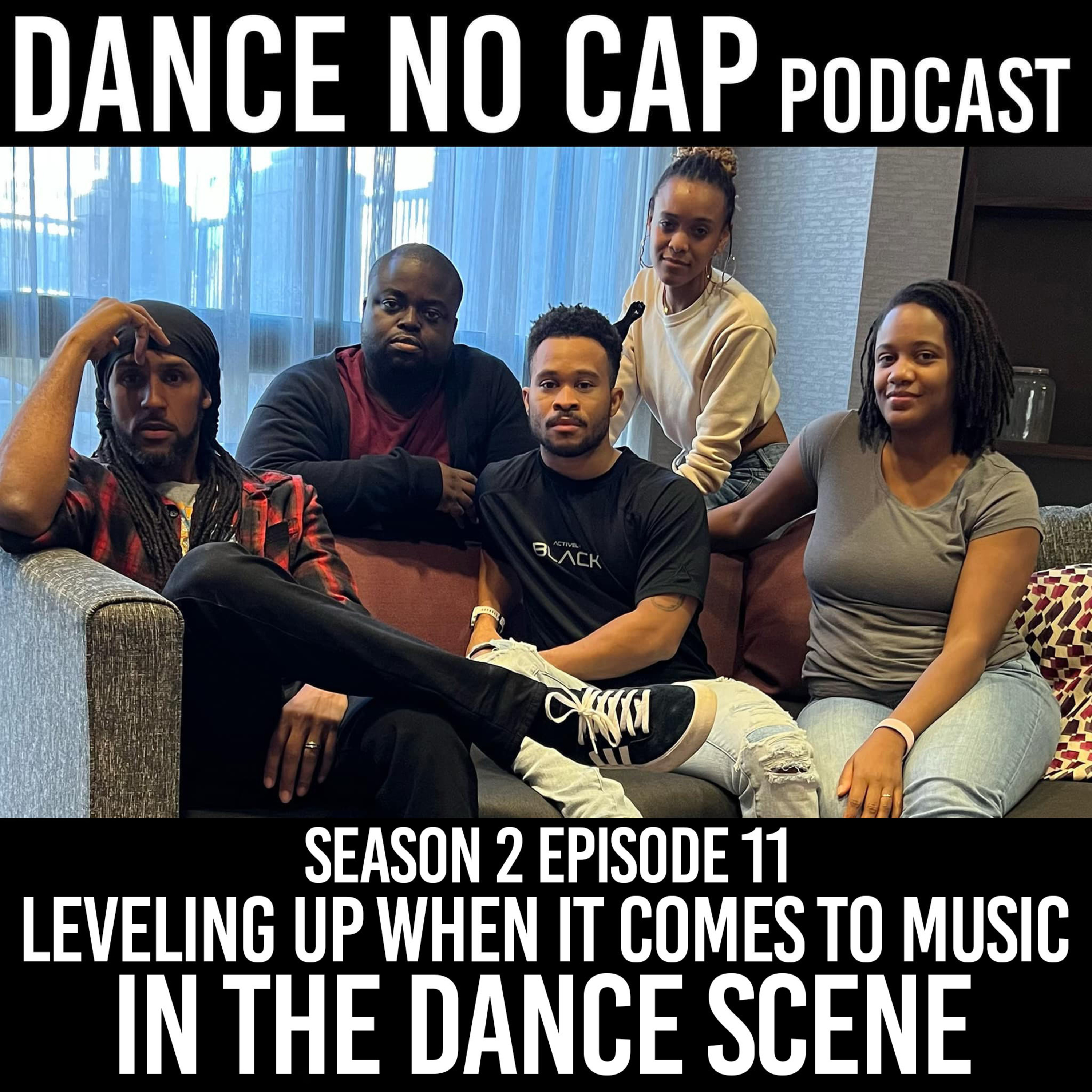 Season 2 Episode 11: Leveling Up When It Comes To Music In The Dance Scene episode artwork