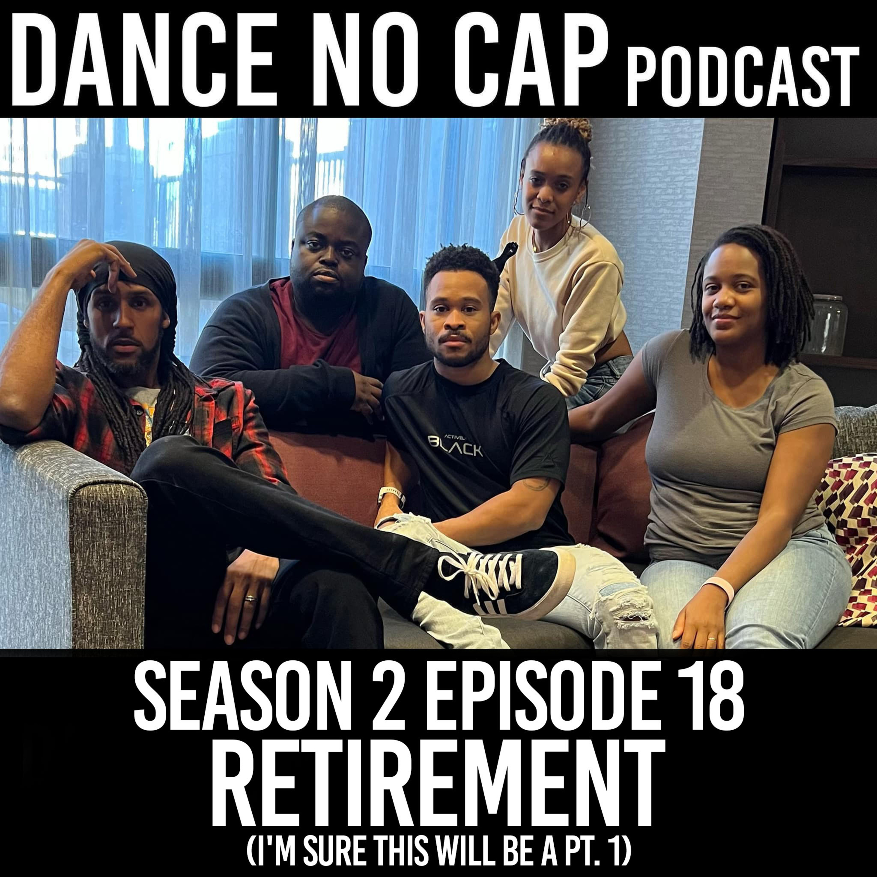 Season 2 Episode 18: Retirement (I'm Sure This Will Be A Pt. 1) episode artwork