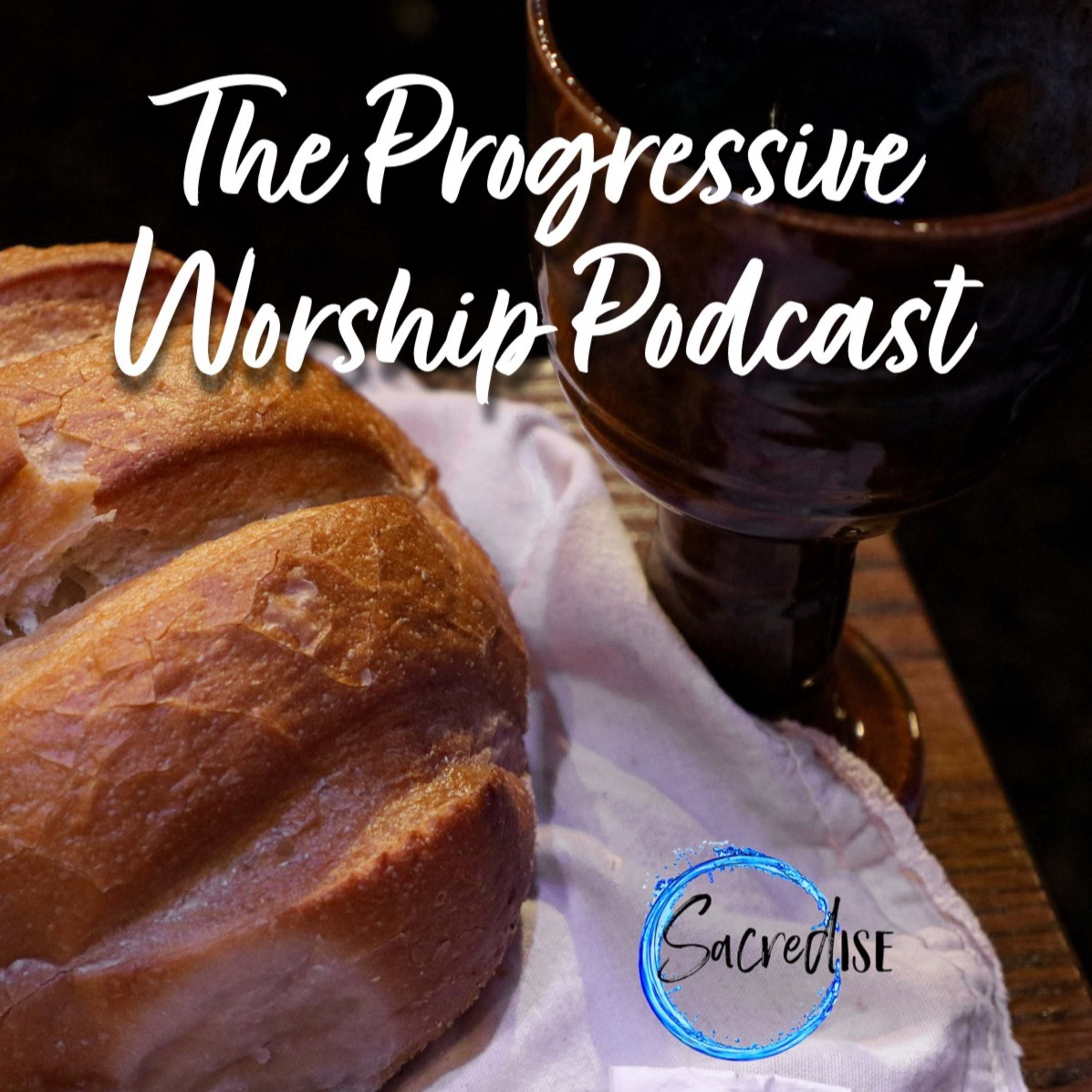 The Progressive Worship Podcast from Sacredise