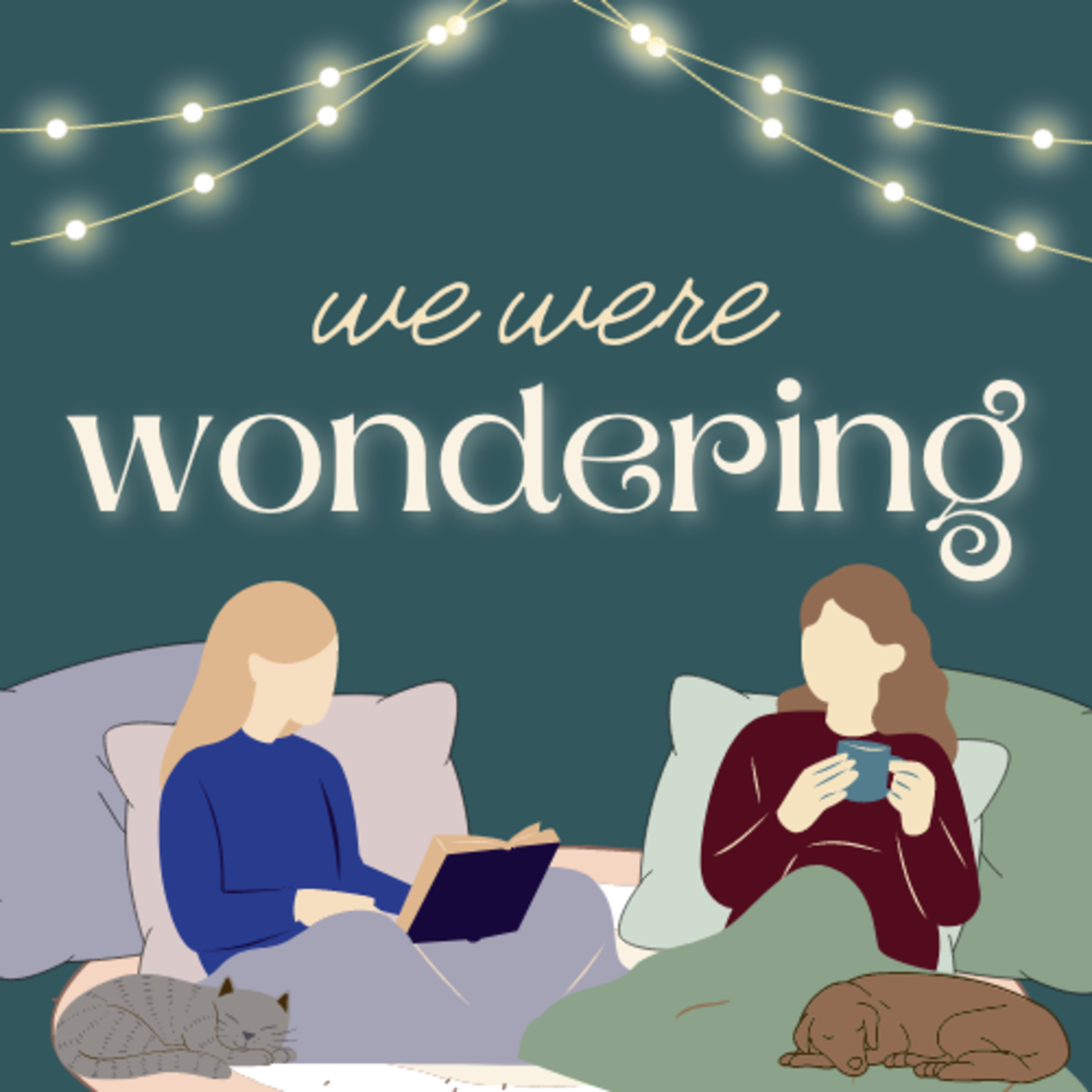 We Were Wondering
