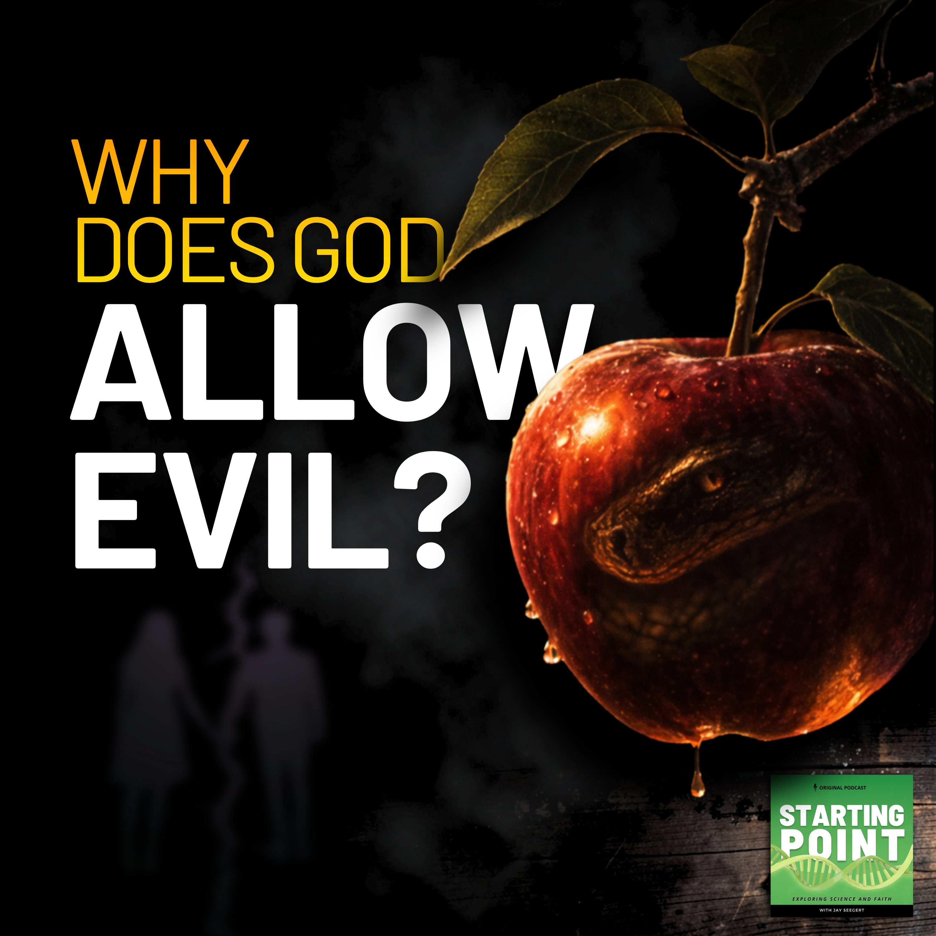 Why Does God Allow Evil (Part 2) #160