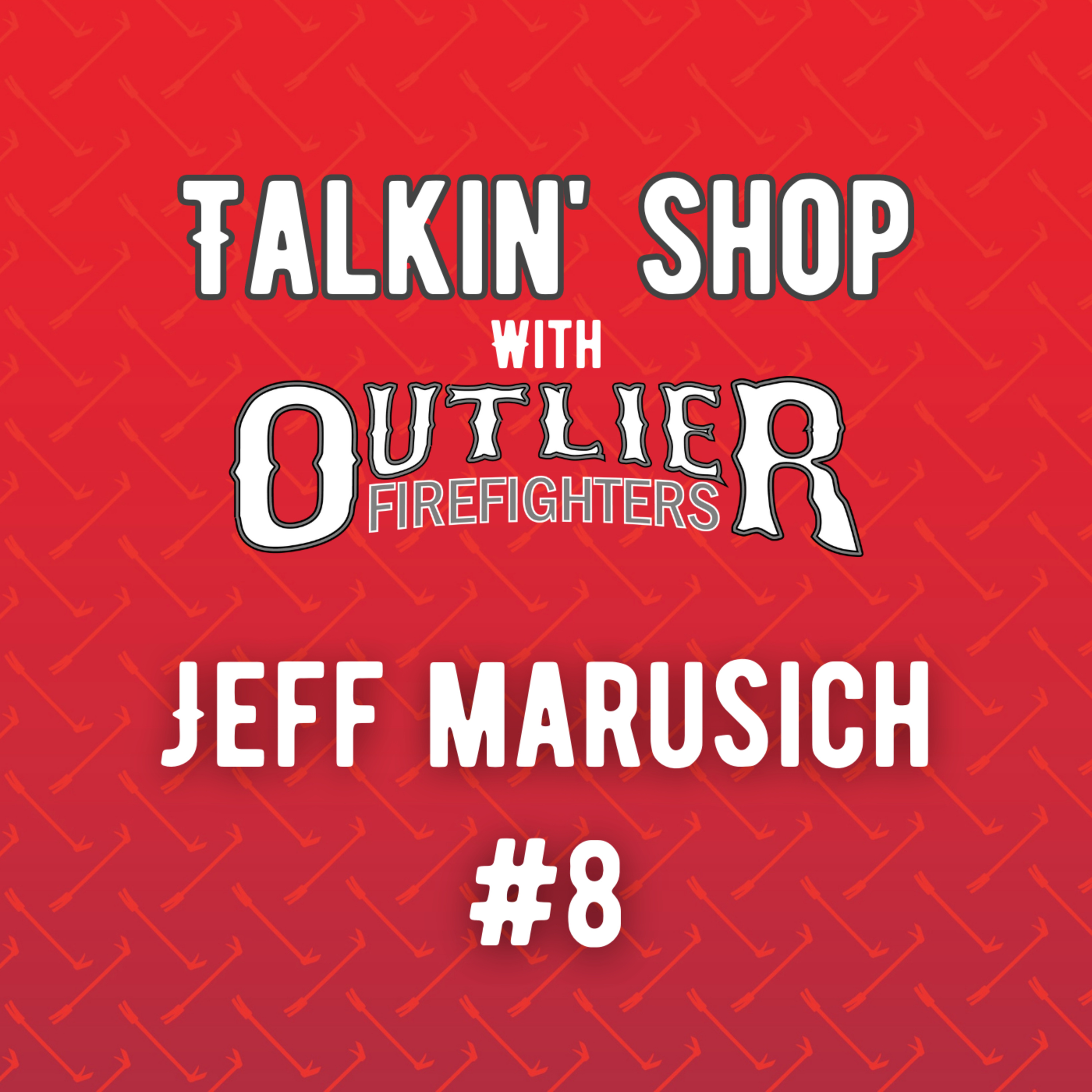Talkin\' Shop with Outlier Firefighters