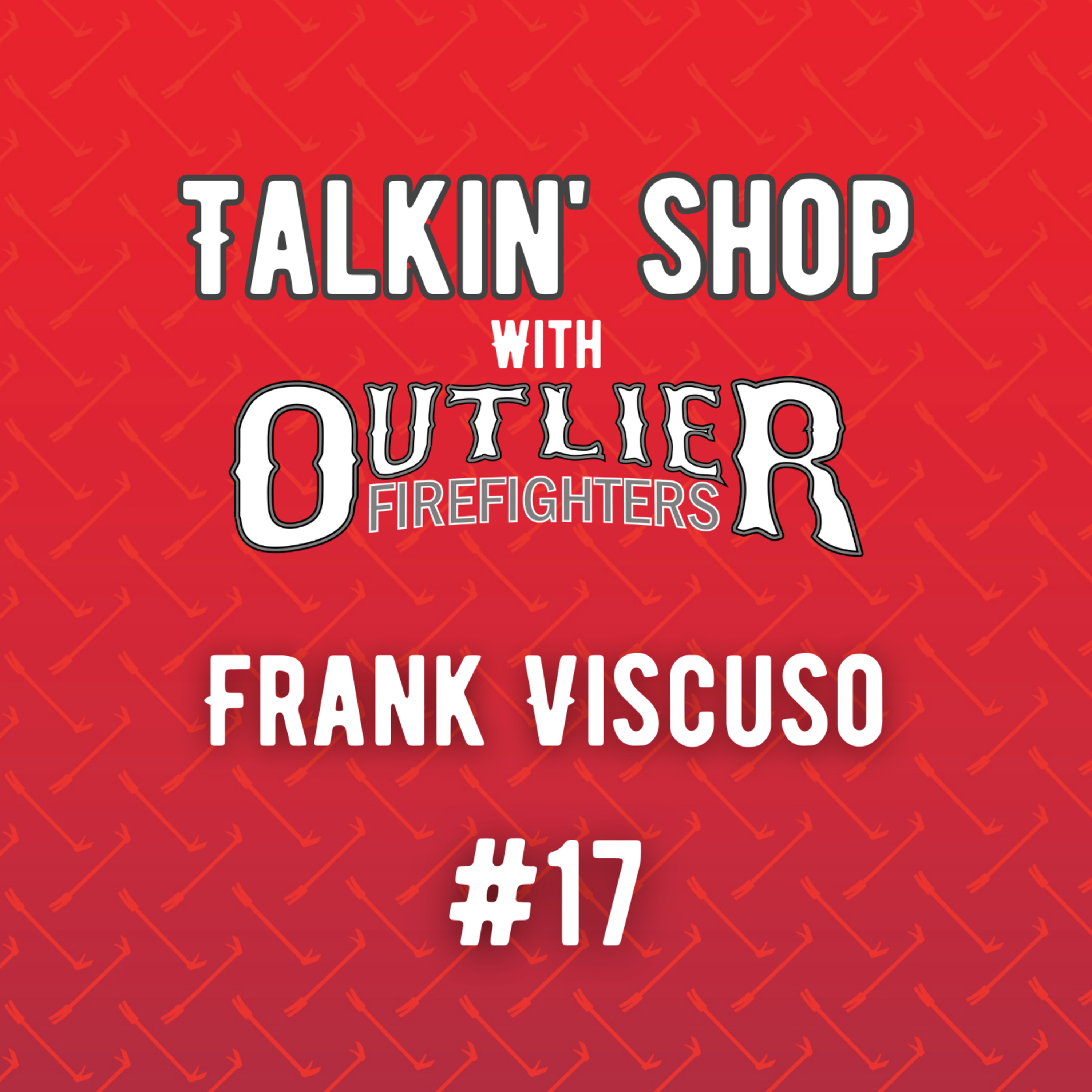 Talkin\' Shop with Outlier Firefighters