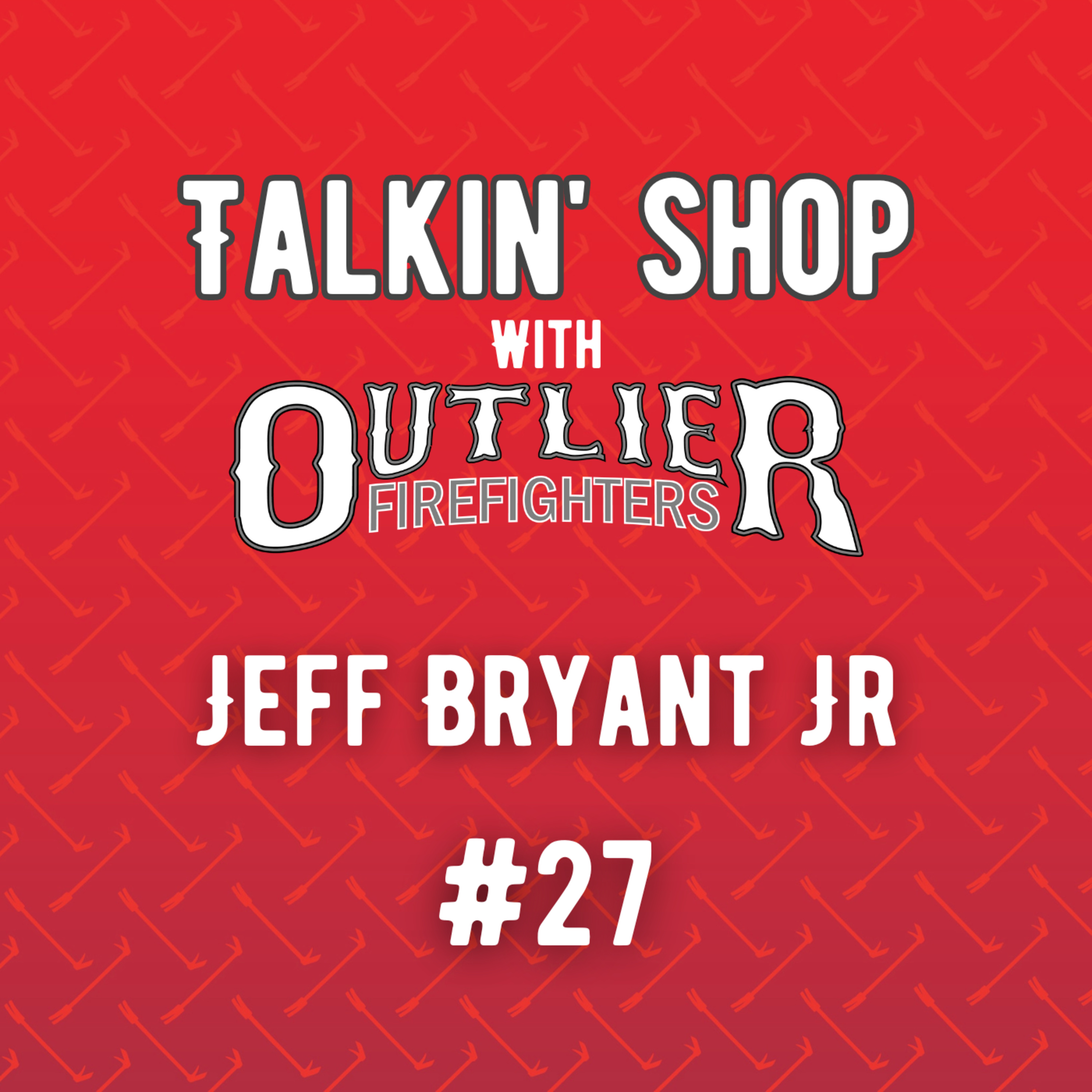 Talkin\' Shop with Outlier Firefighters