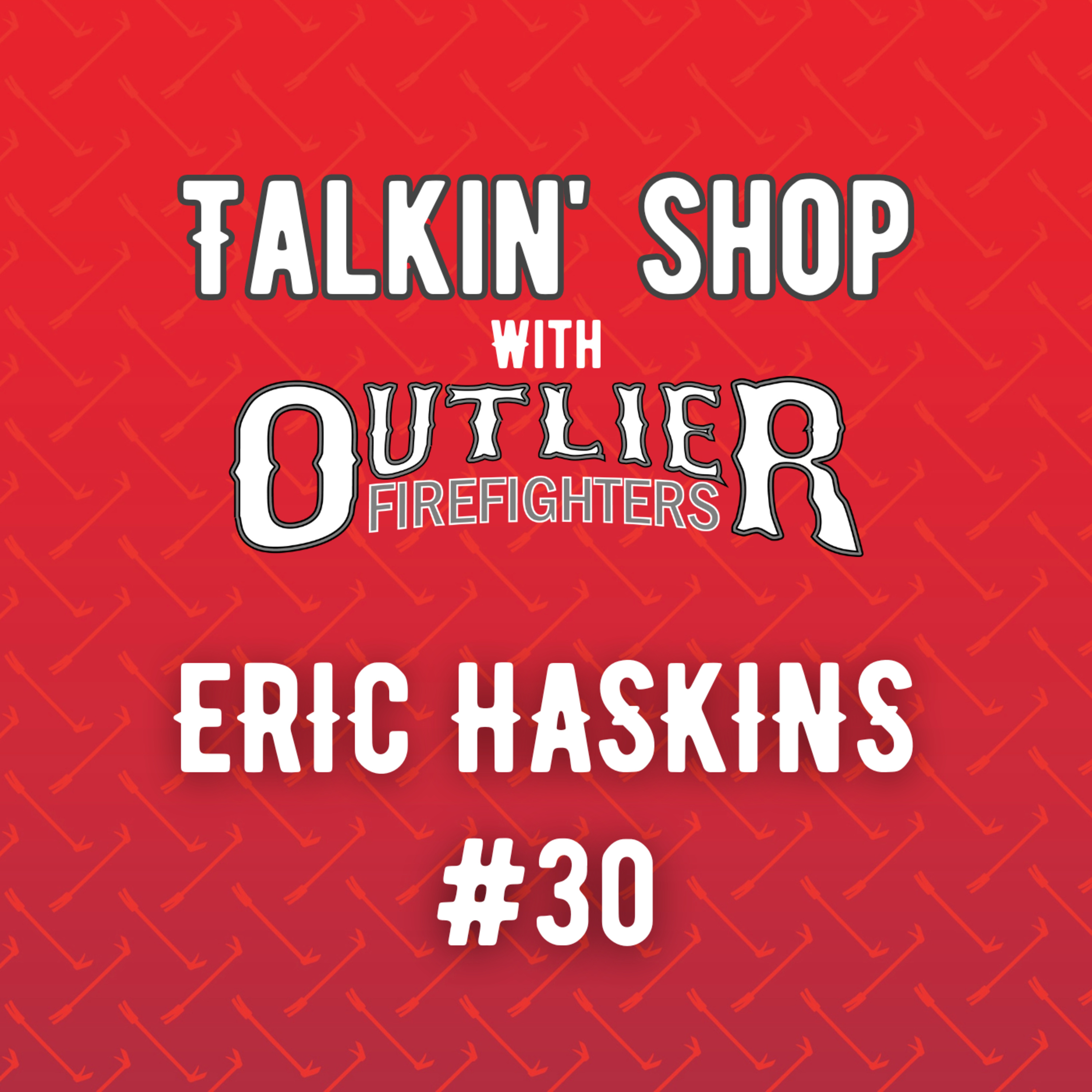 Talkin\' Shop with Outlier Firefighters