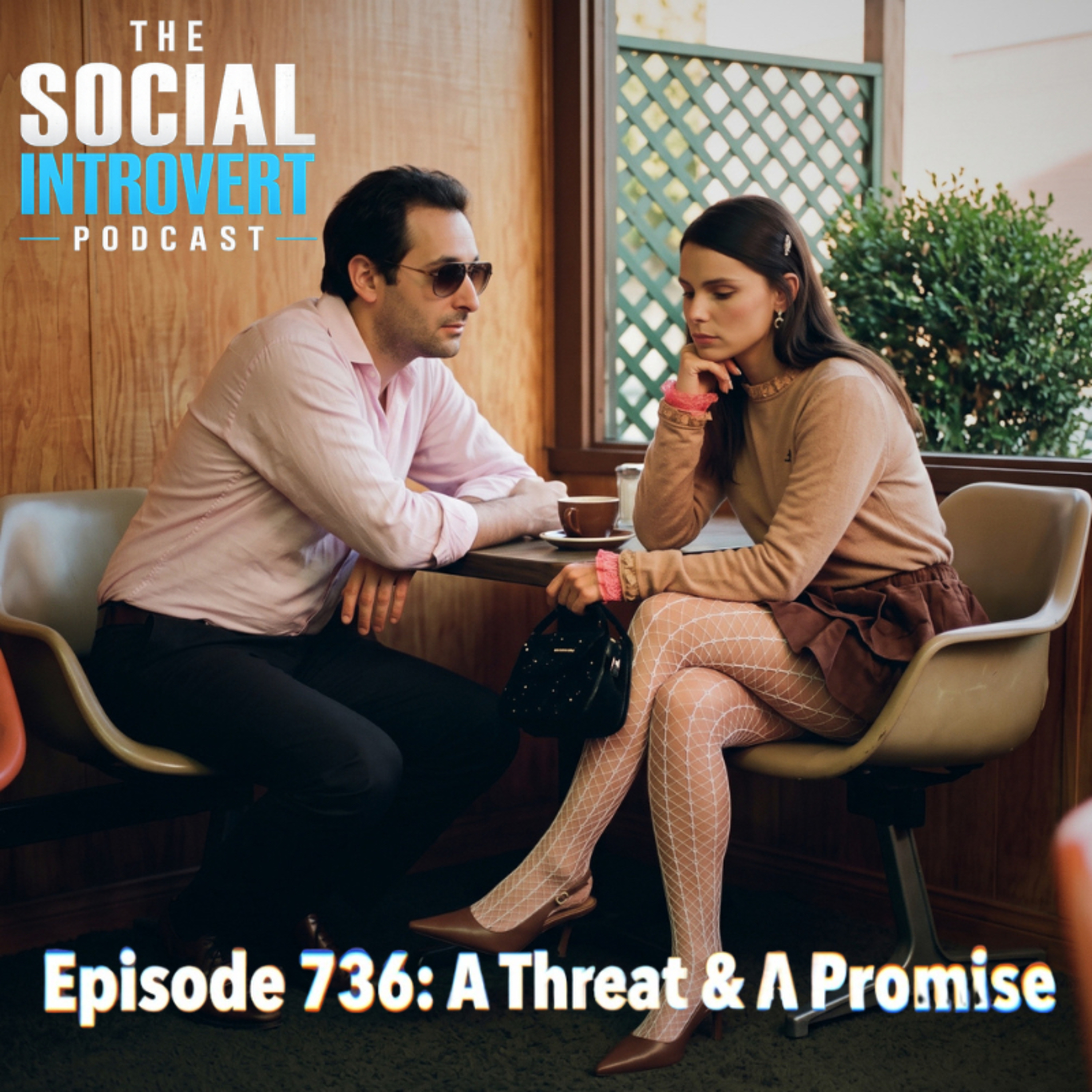Episode 736: A Threat & A Promise episode artwork