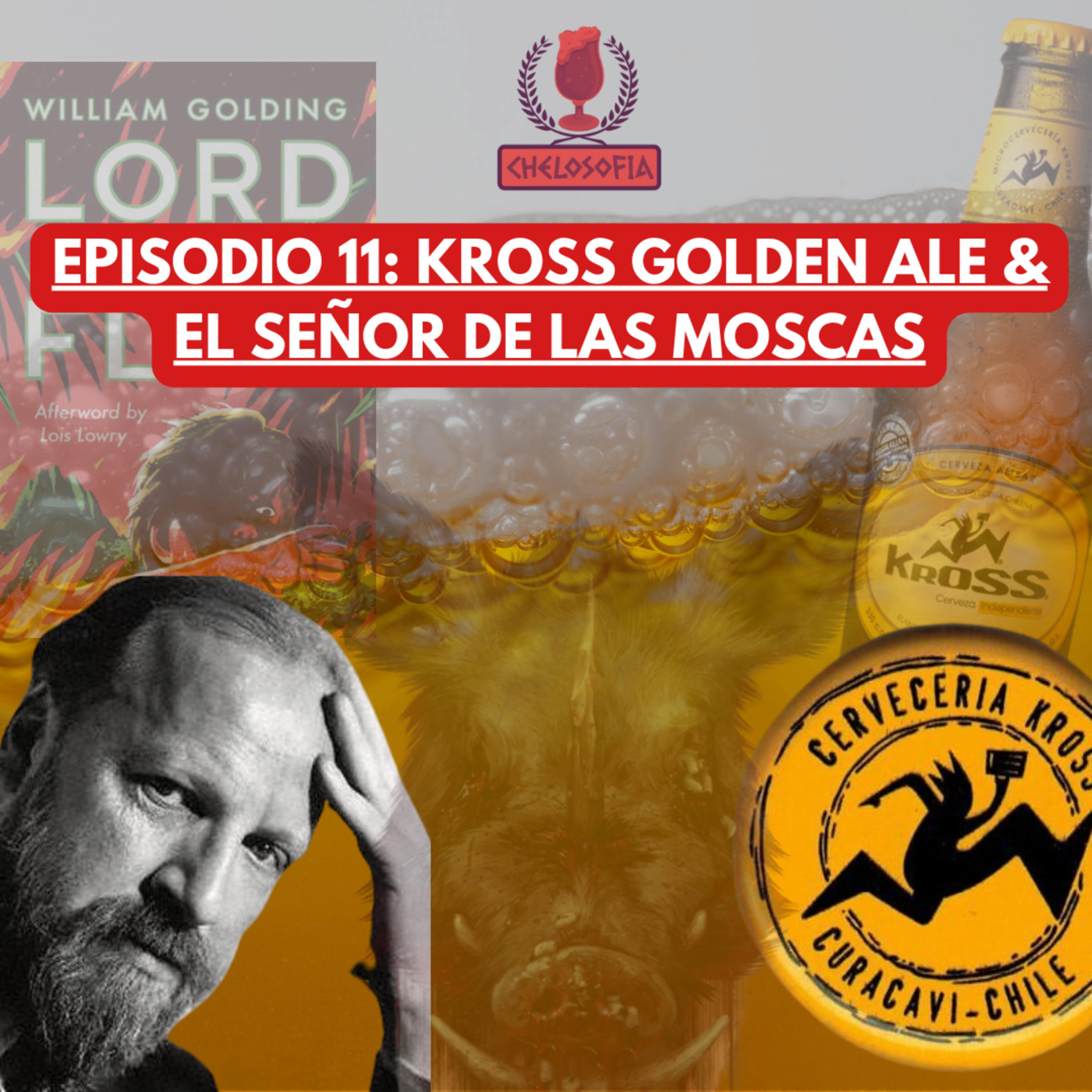 EP.11. KROSS GOLDEN PALE ALE & EL SEÑOR DE LAS MOSCAS episode artwork