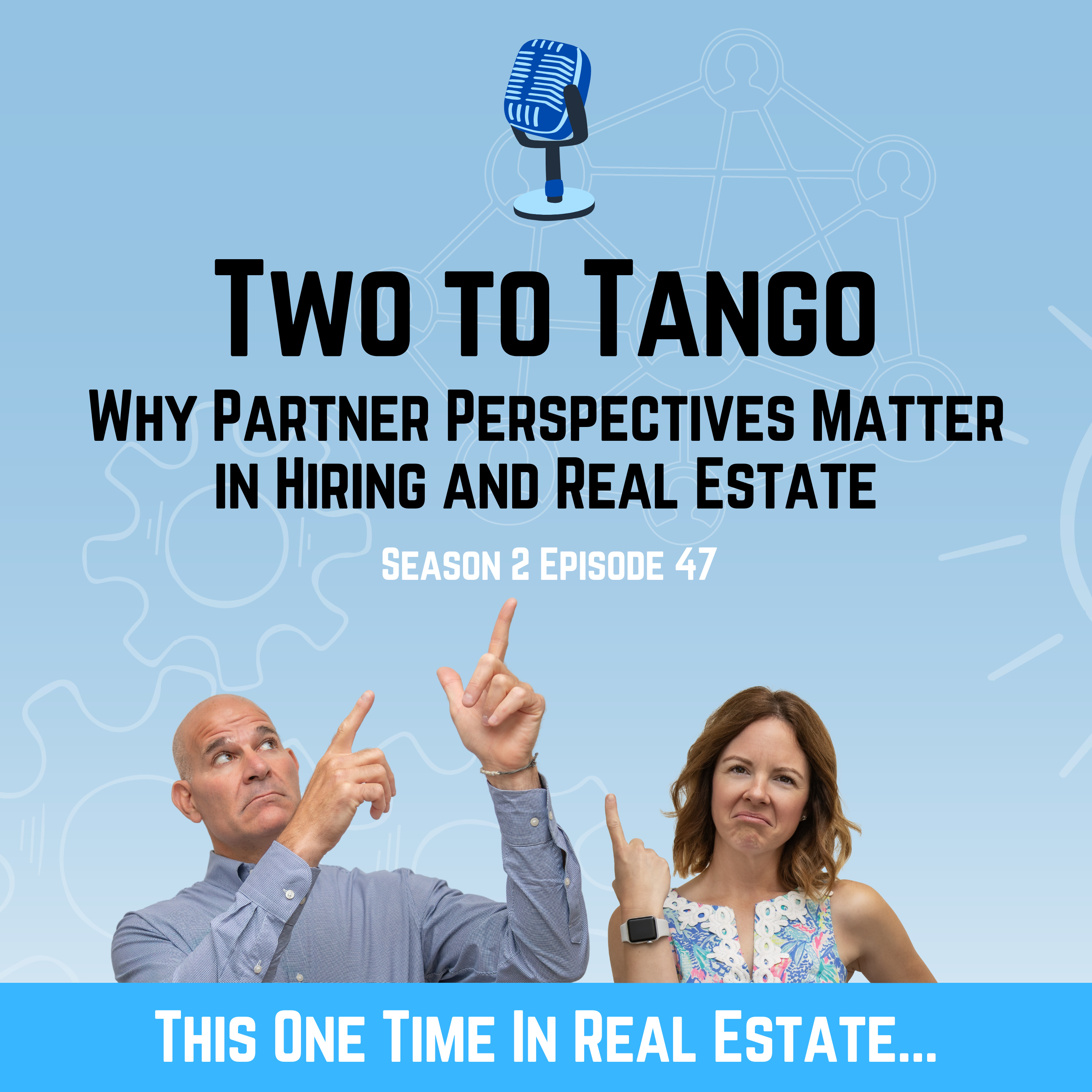 Two to Tango: Why Partner Perspectives Matter in Hiring and Real Estate episode artwork