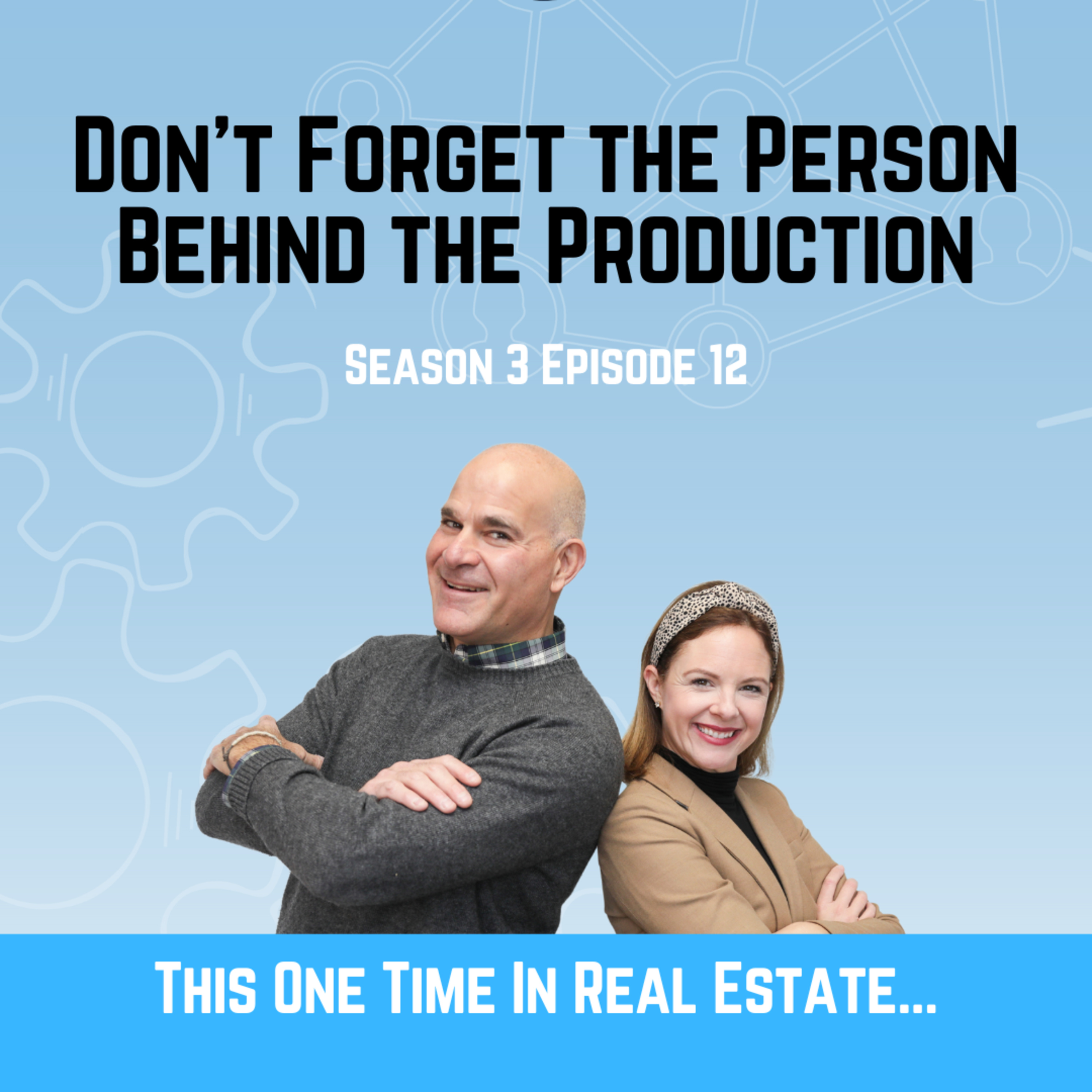 Don't Forget the Person Behind the Production episode artwork