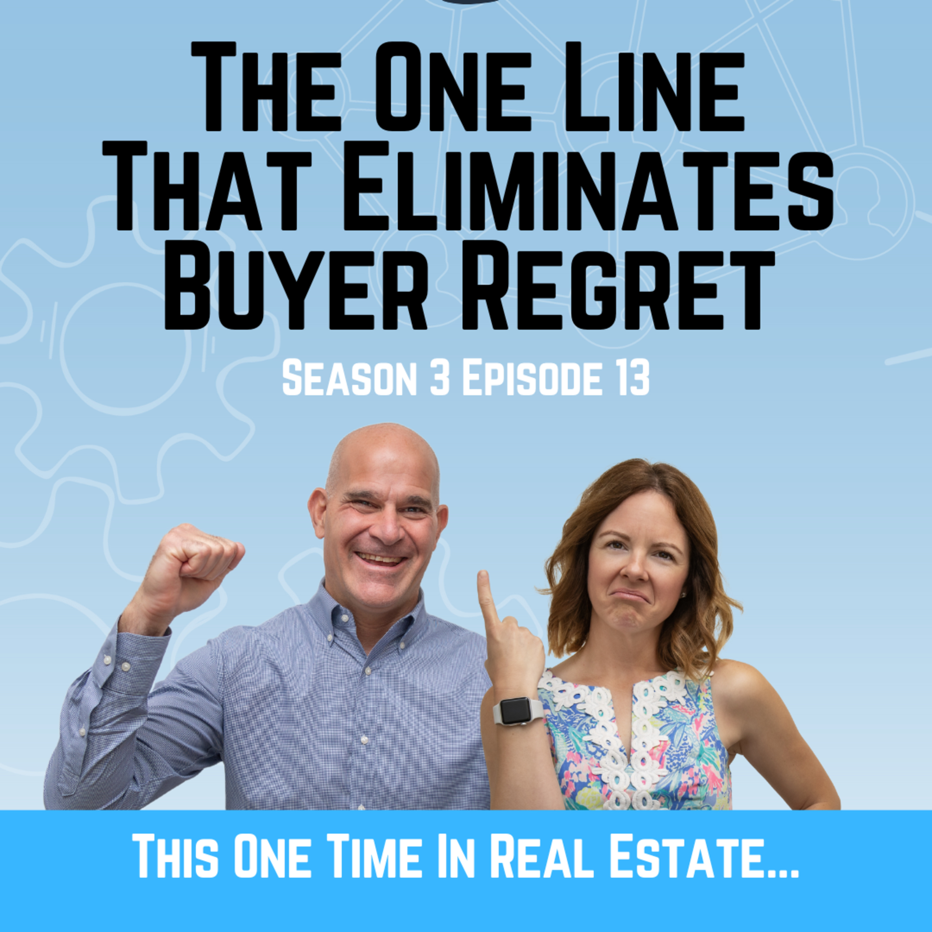 The One Line That Eliminates Buyer Regret episode artwork
