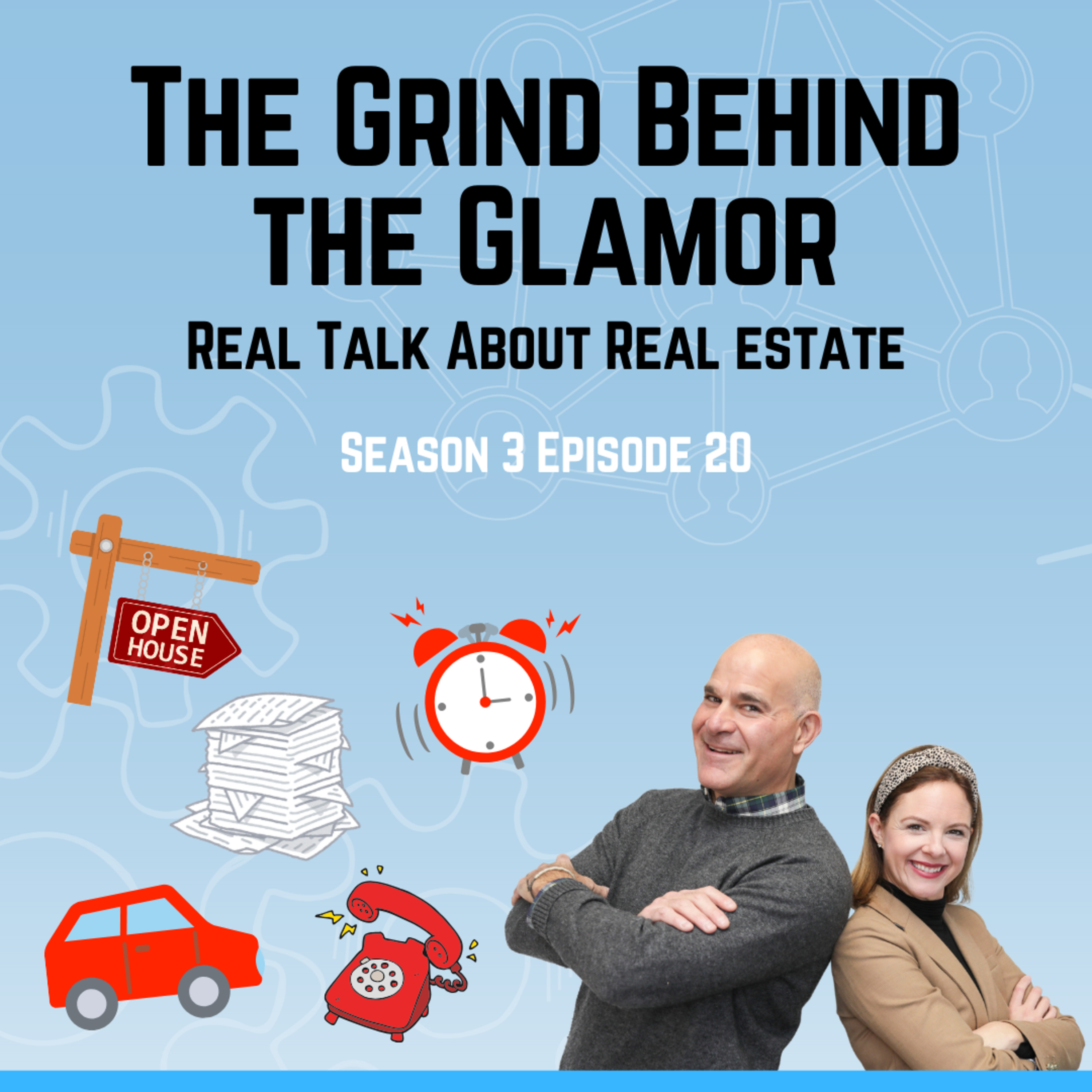 The Grind Behind the Glamor: Real Talk About Real Estate episode artwork