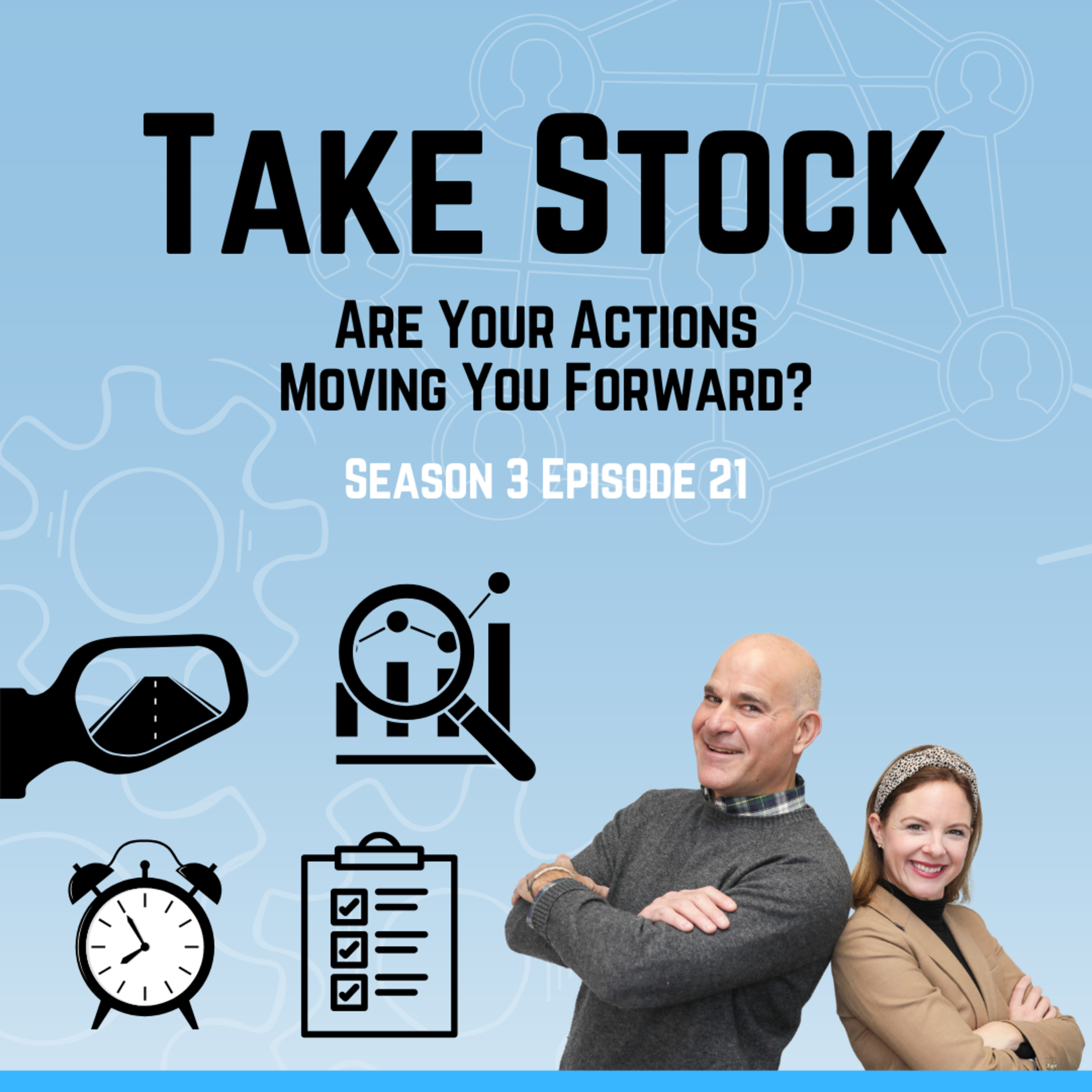 Take Stock: Are Your Actions Moving You Forward? episode artwork