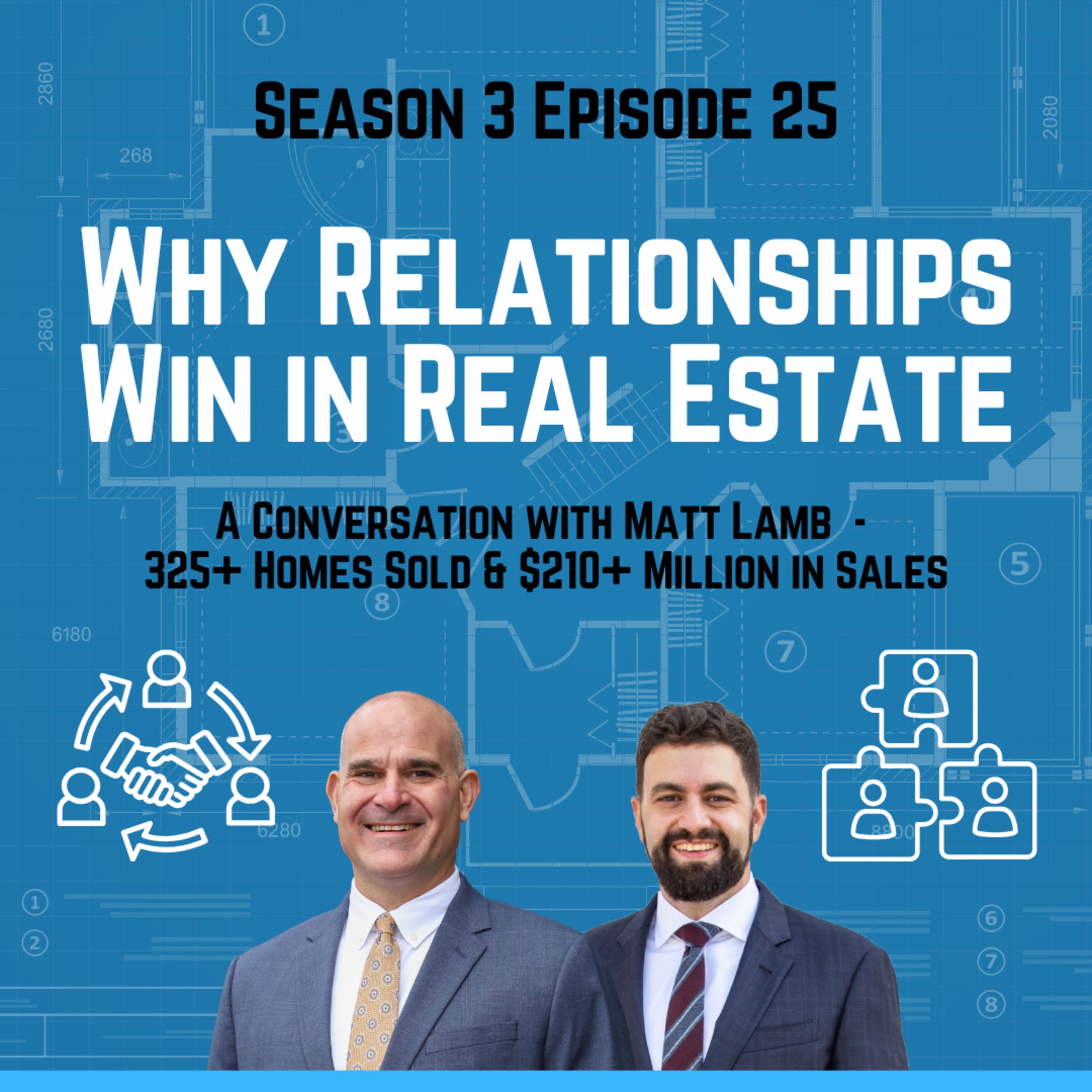 Why Relationships Win in Real Estate — A Conversation with Matt Lamb episode artwork