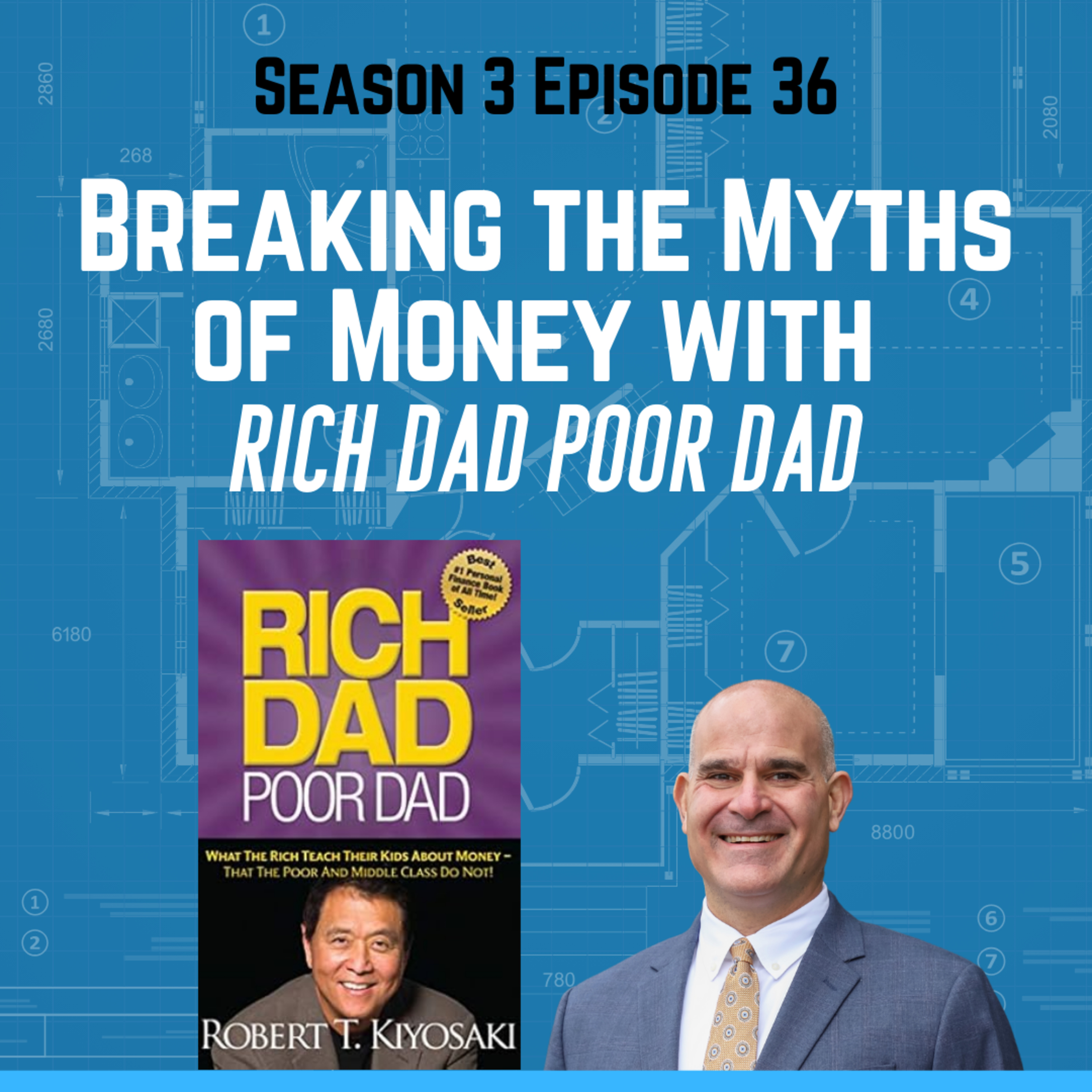 Breaking the Myths of Money with Rich Dad Poor Dad episode artwork