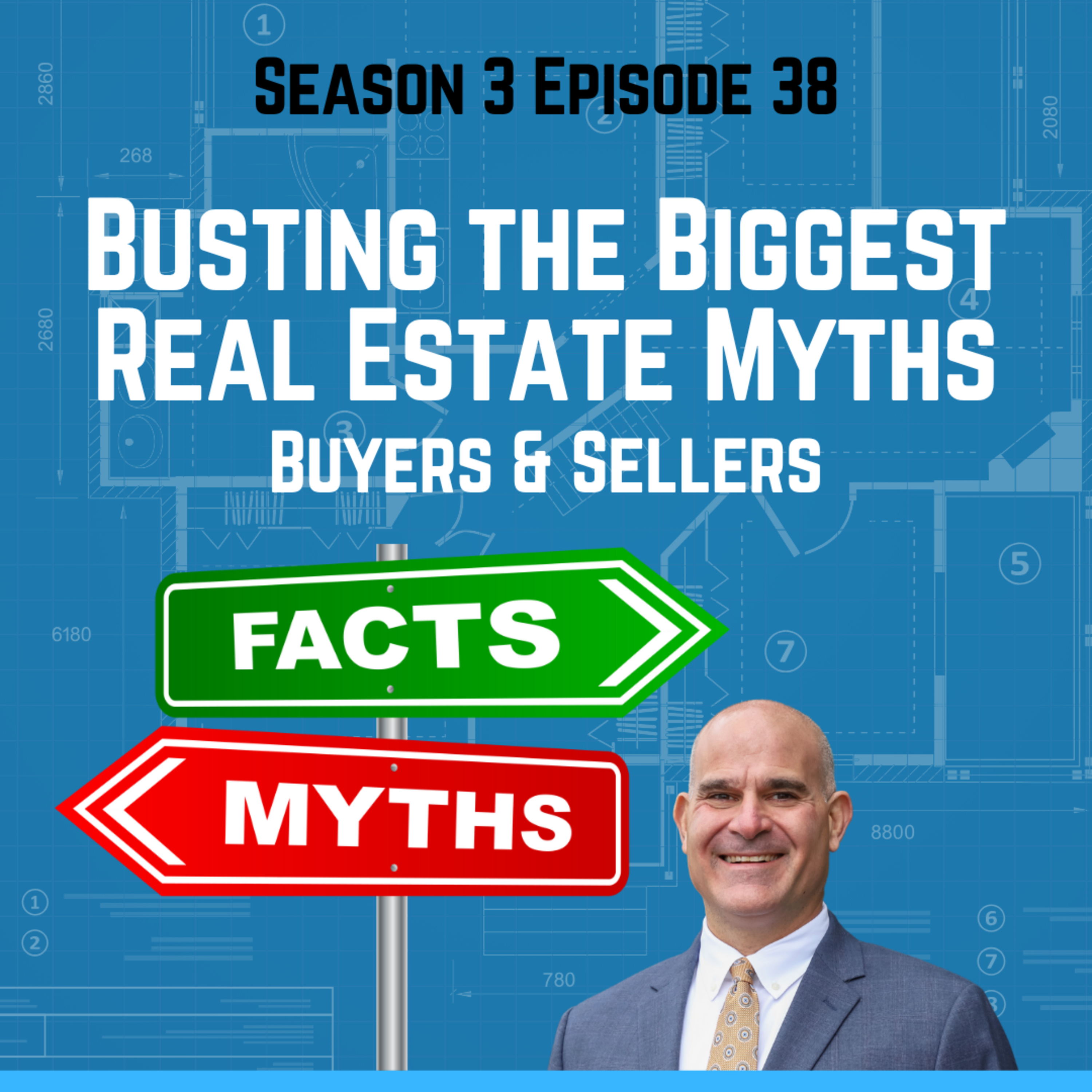 Busting the Biggest Real Estate Myths: Buyers & Sellers  episode artwork