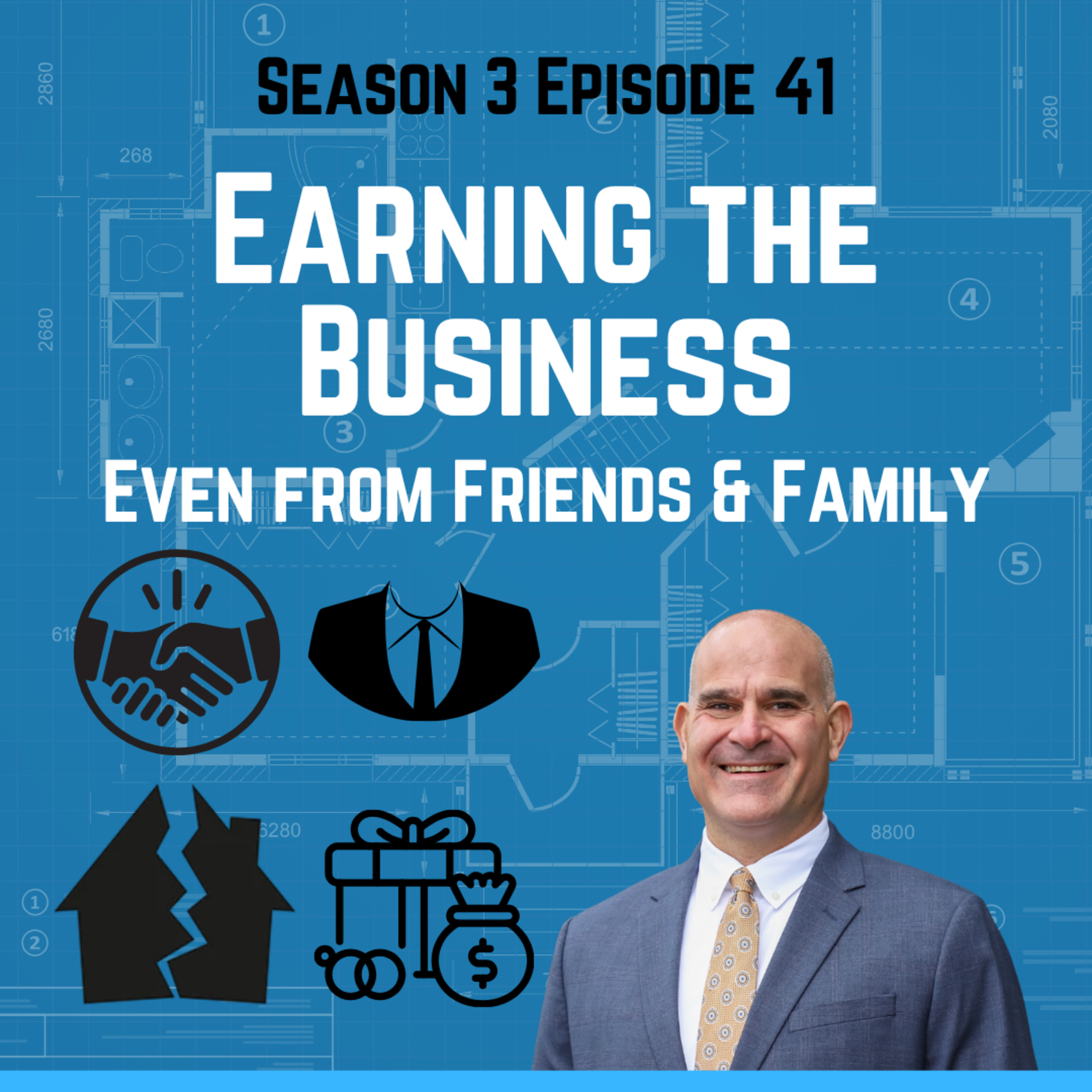 Earning the Business—Even from Friends and Family episode artwork