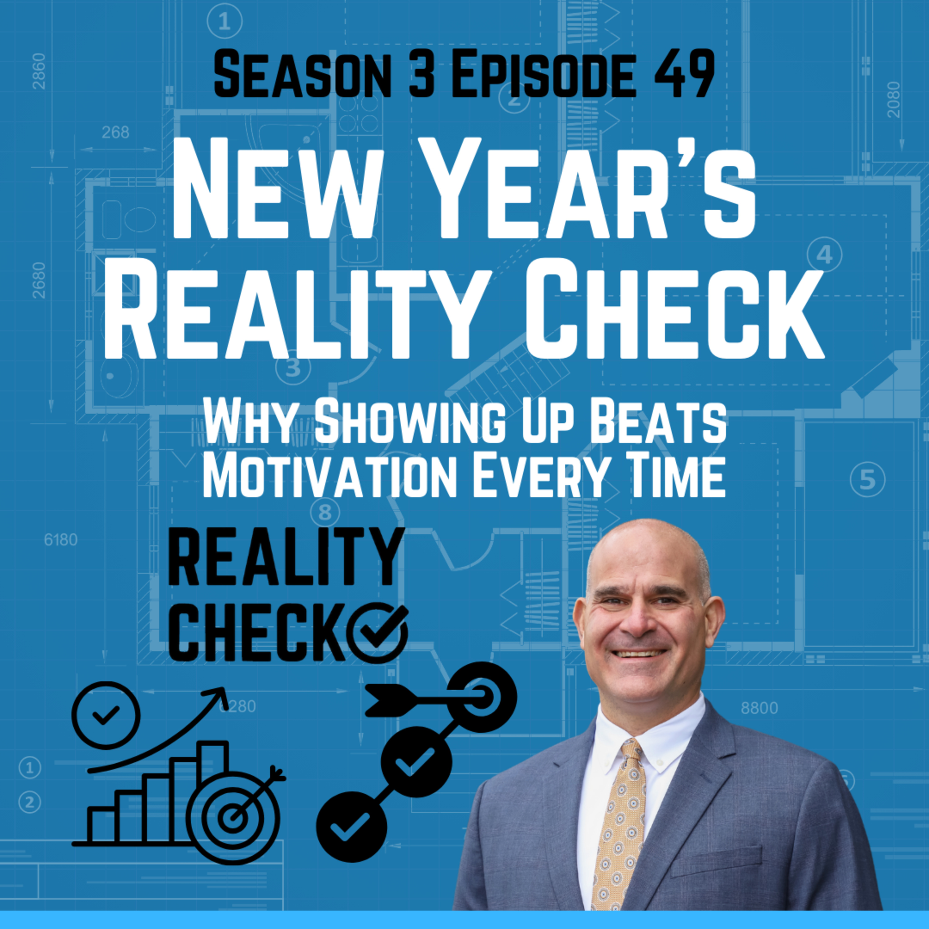 New Year’s Reality Check: Why Showing Up Beats Motivation Every Time episode artwork