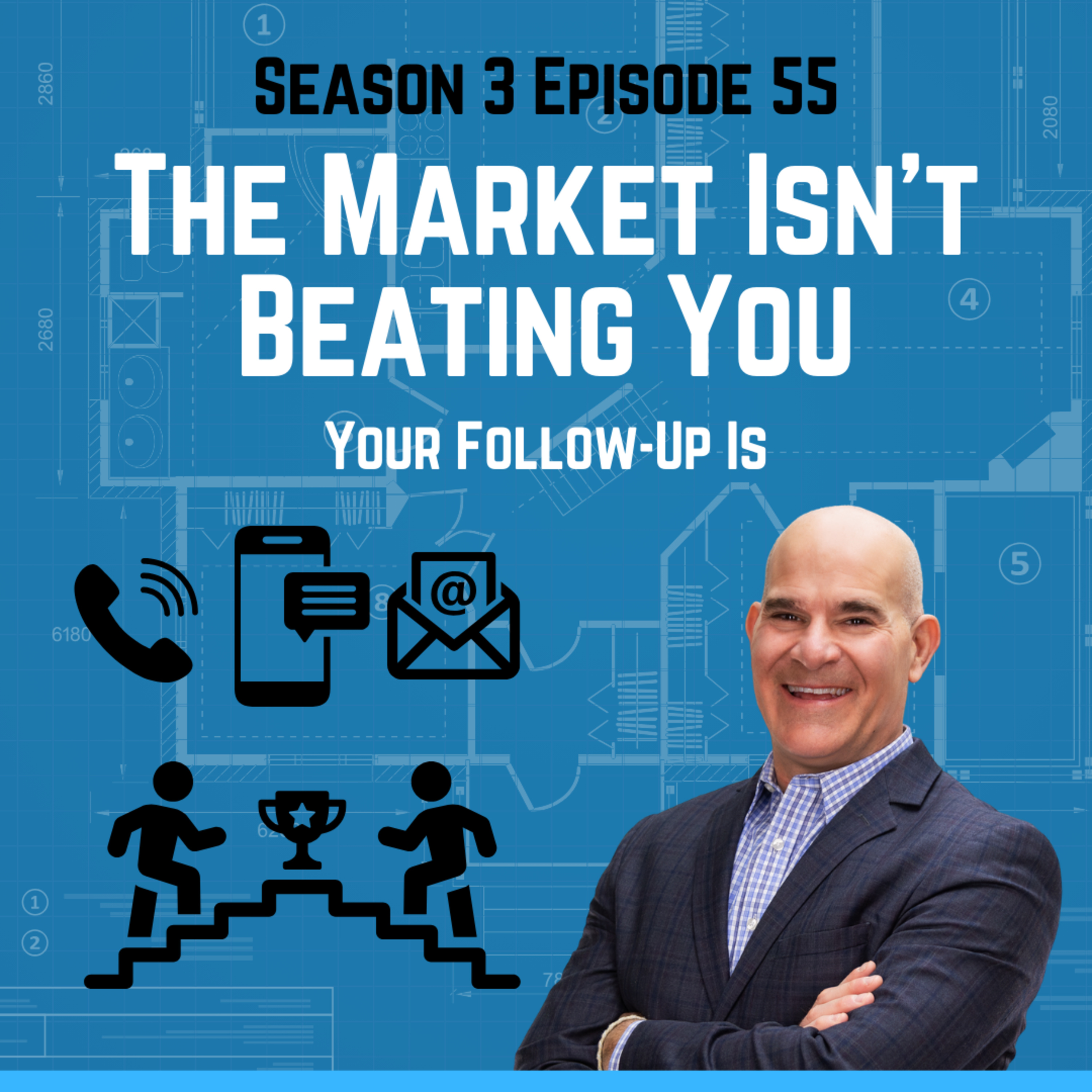The Market Isn’t Beating You — Your Follow-Up Is episode artwork
