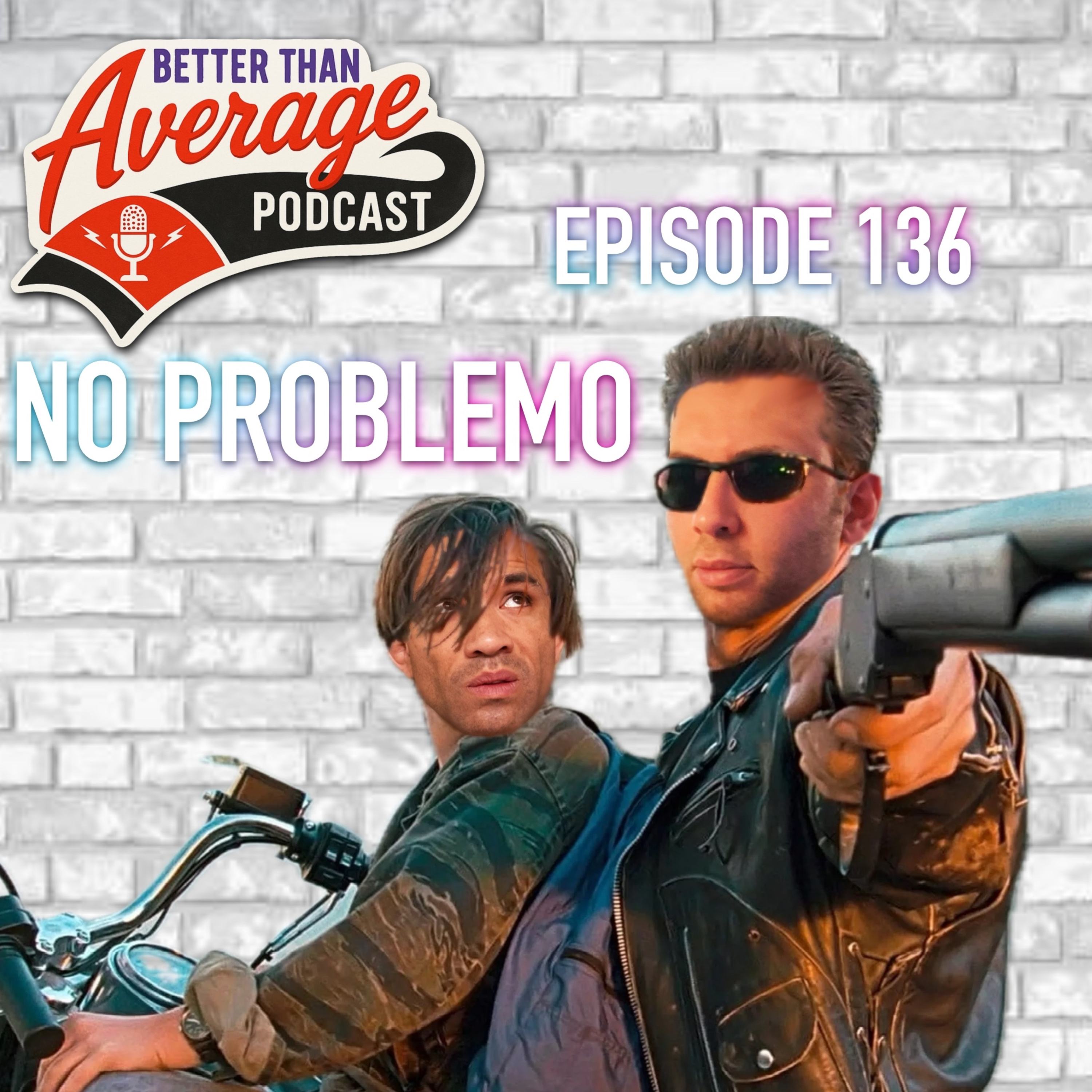 EP. 136 No Problemo episode artwork