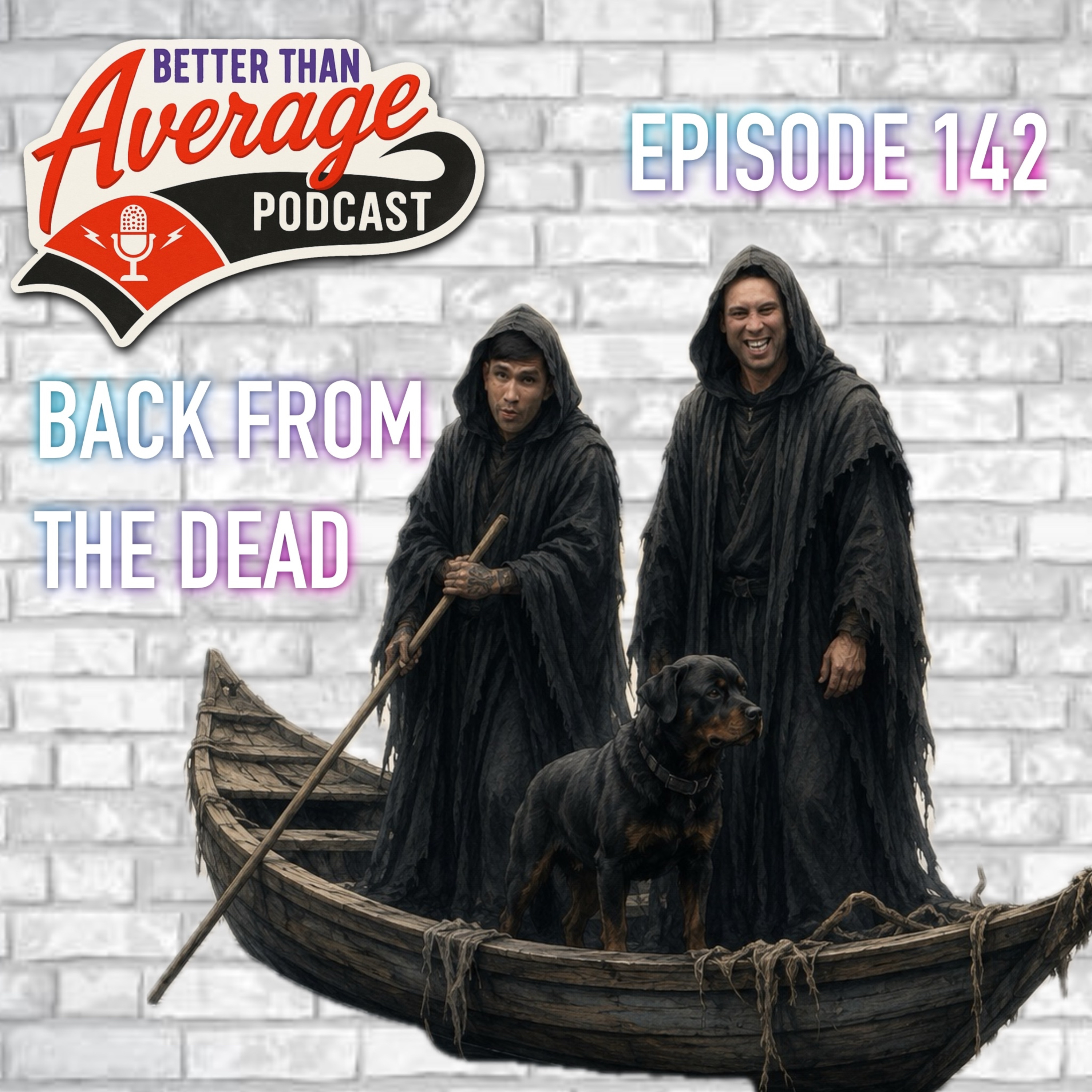 EP. 142 Back From The Dead episode artwork