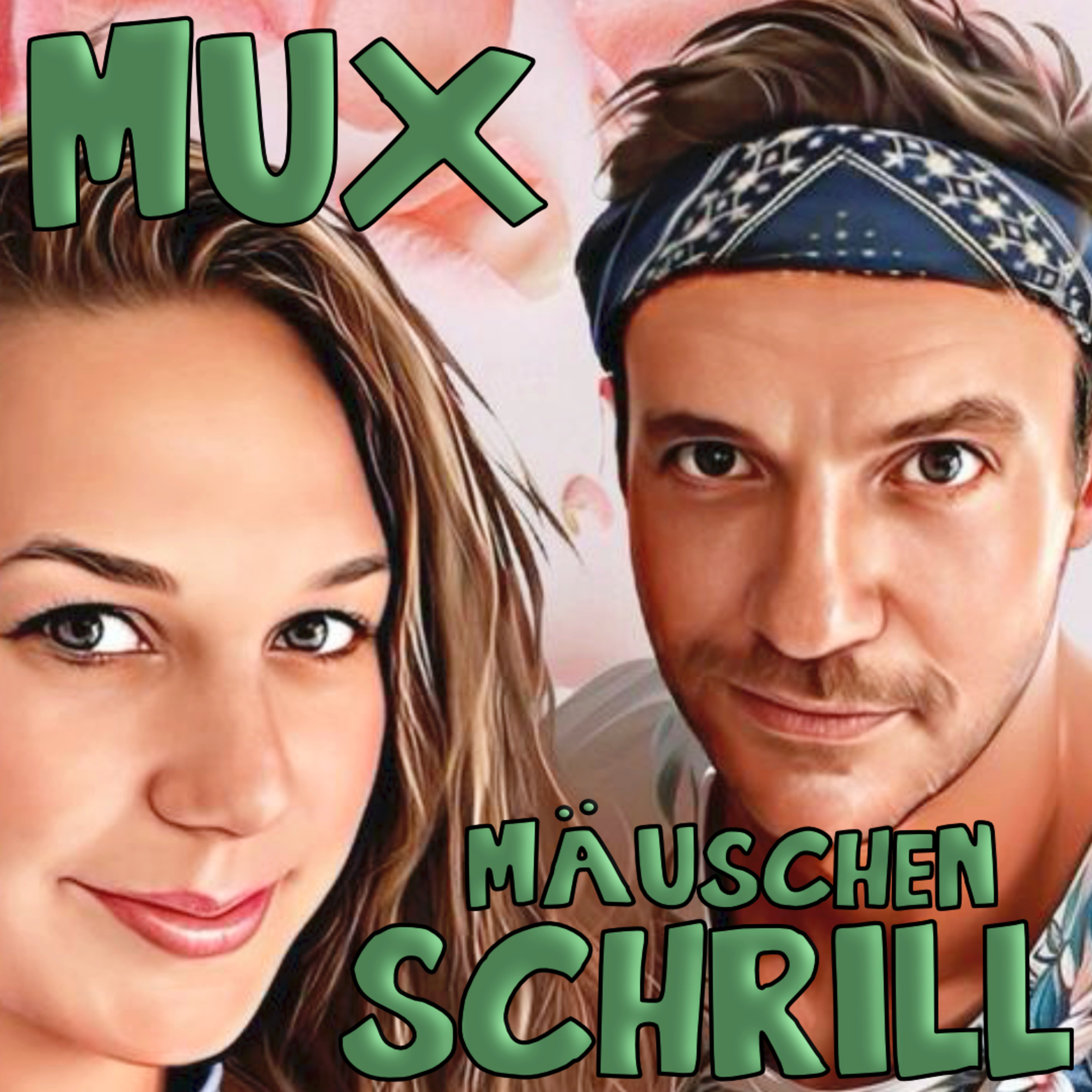 Muxmäuschenschrill