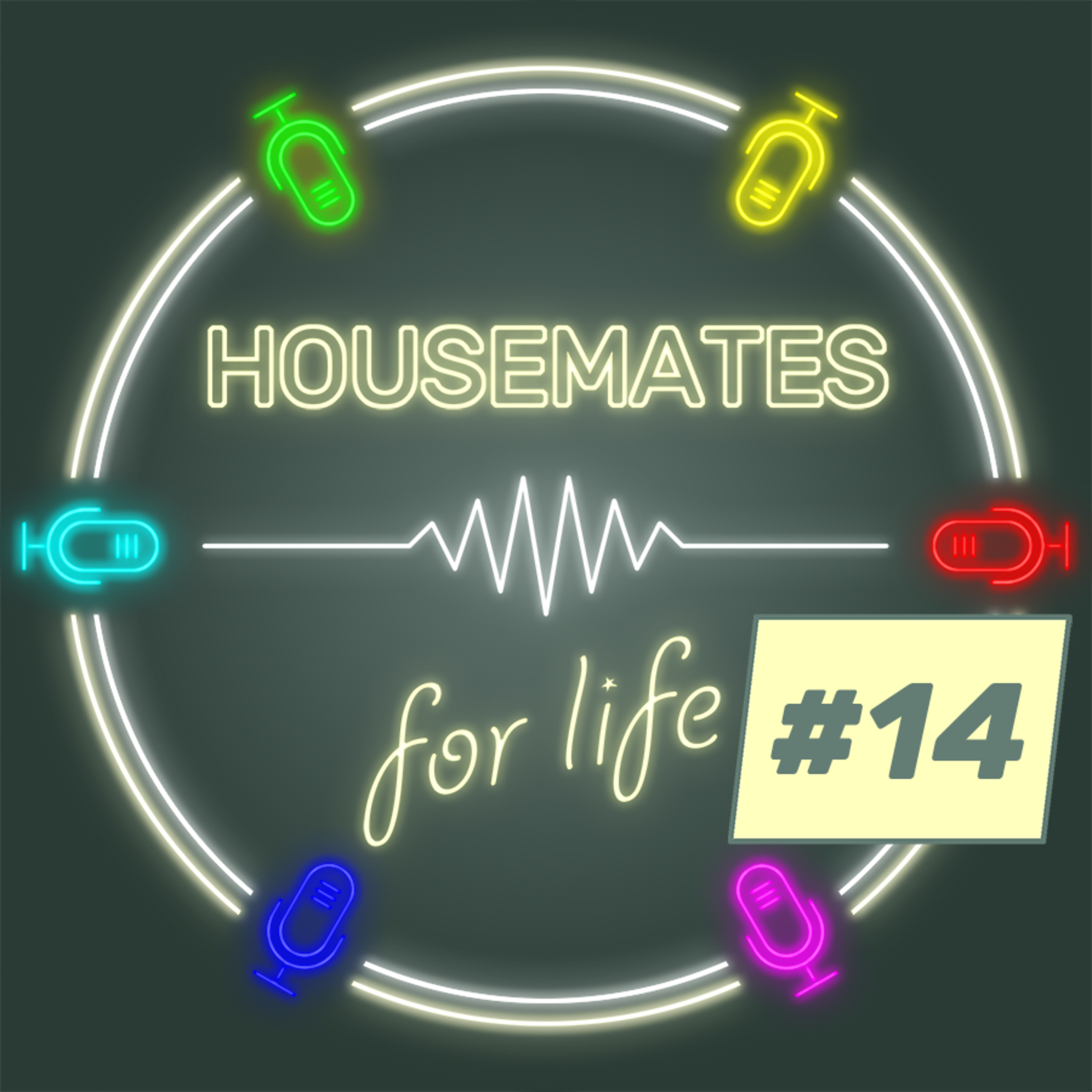 Housemates for Life