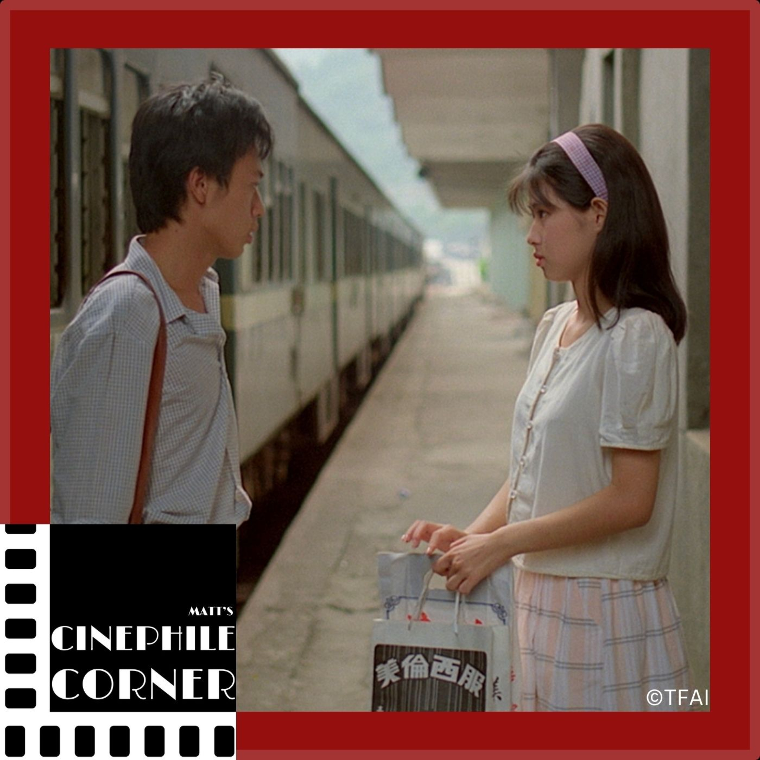 Cinephile Corner: "Dust in the Wind" (dir. Hou Hsiao-Hsien, 1986) episode artwork