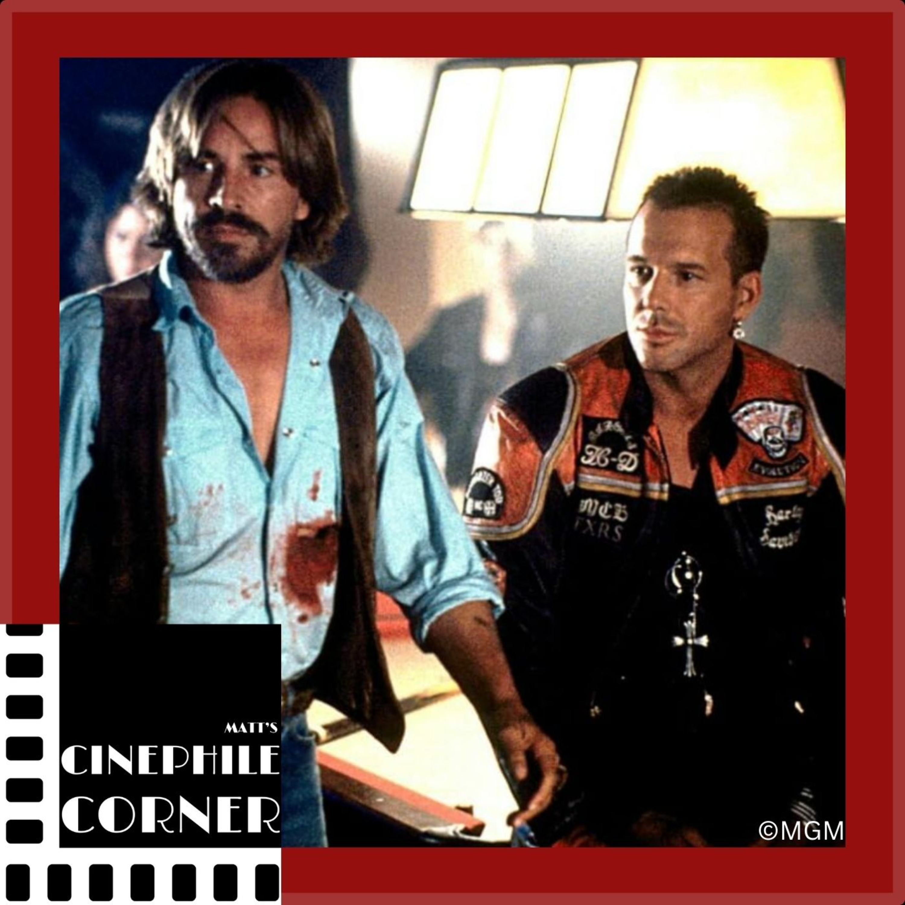 Cinephile Corner: "Harley Davidson and the Marlboro Man" (dir. Simon Wincer, 1991) episode artwork