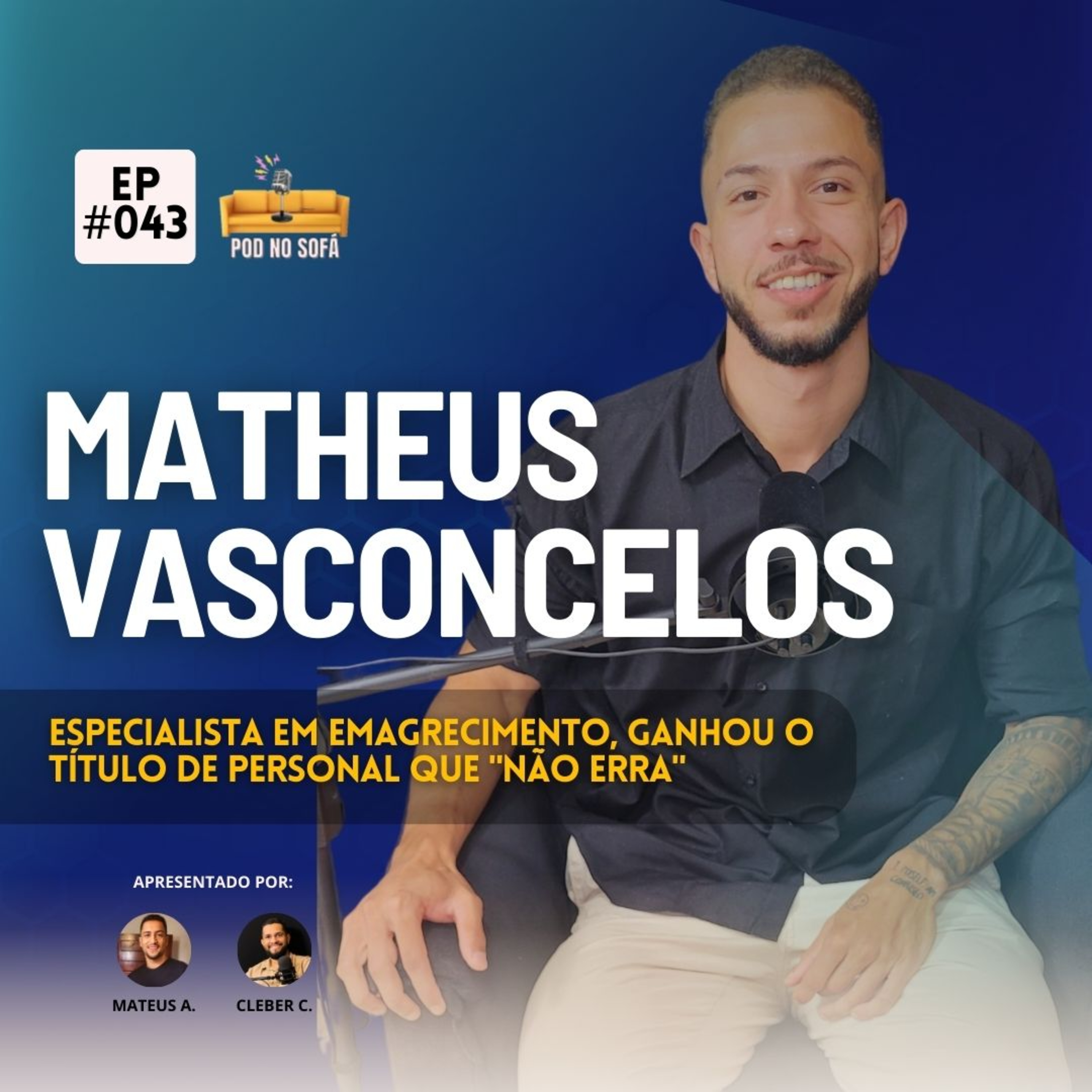 Matheus Vasconcelos - Pod No Sofá #043 episode artwork
