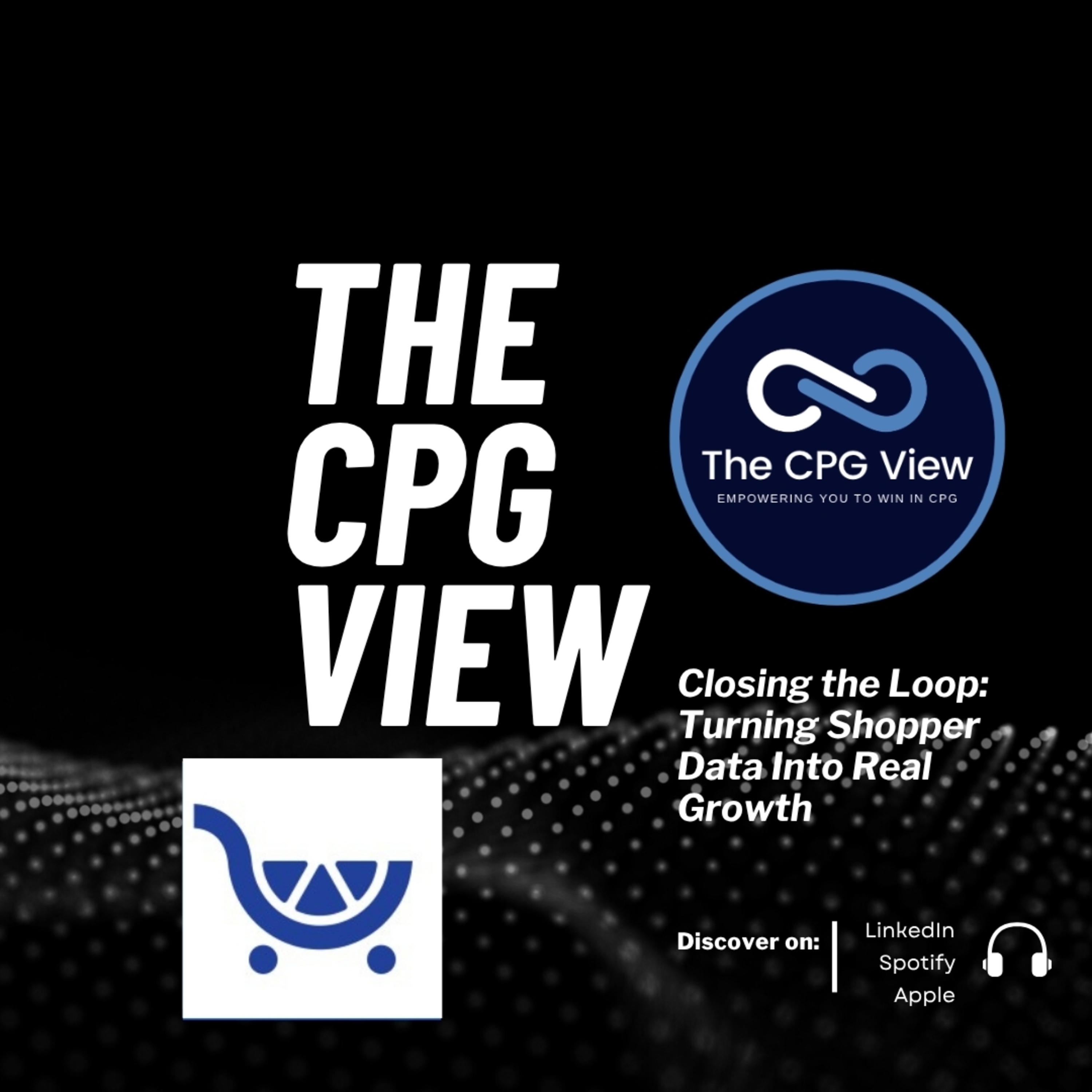 Closing the Loop: Turning Shopper Data Into Real Growth (Christine Foster, Group Vice President, Commercial Strategy & Operations, (Kroger Precision Marketing) at Kroger ) episode artwork