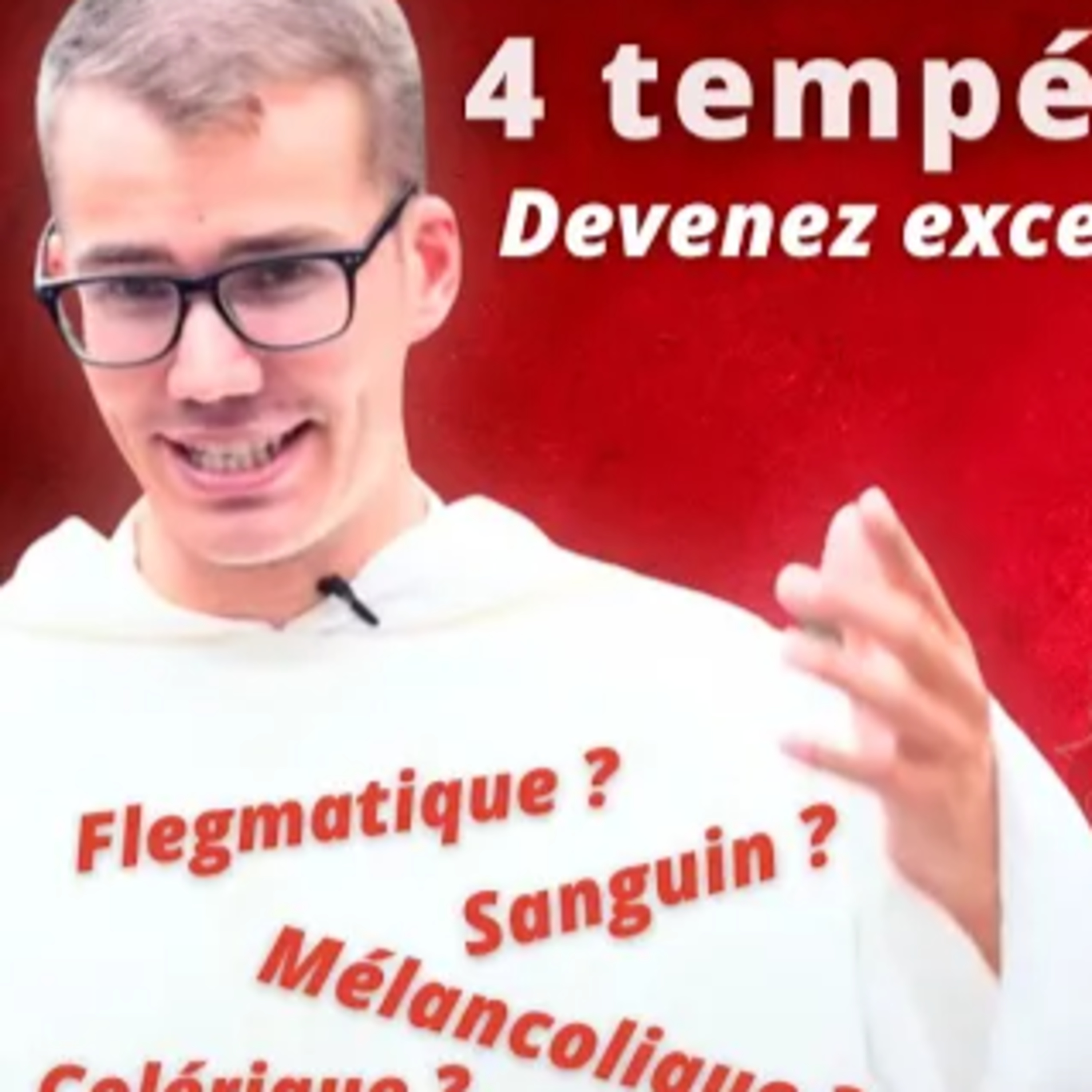Les 4 tempéraments Devenez exceptionnel ! - fr. Antoine Odendall o.p.