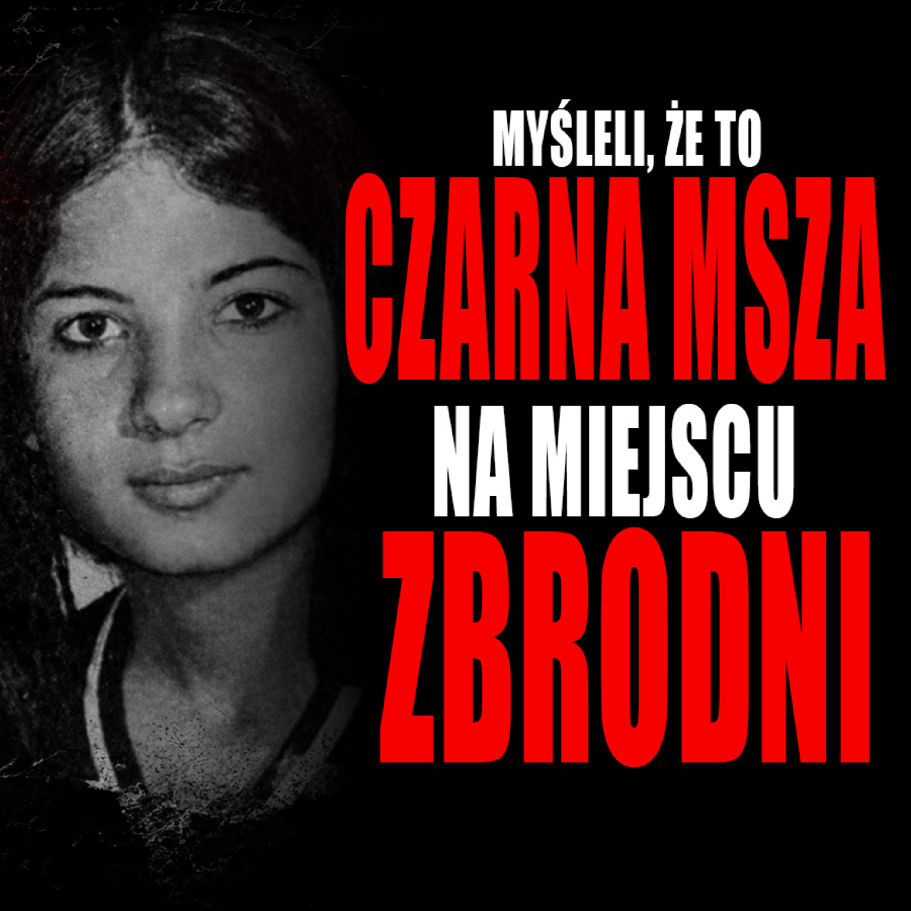 Byli pewni, że zrobili to sataniści. Sprawa Jeannette Depalmy #136 episode artwork
