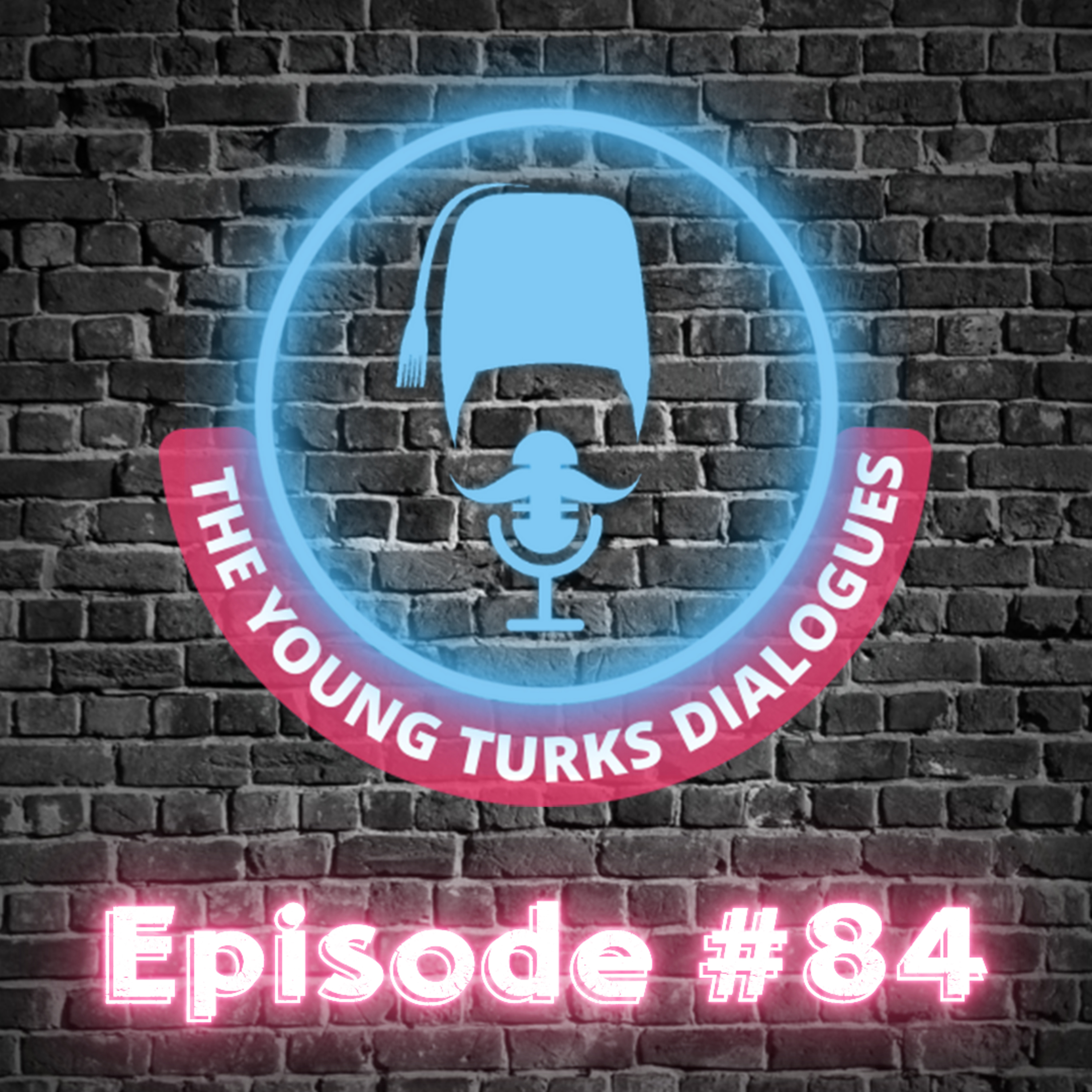 The Young Turks Dialogues