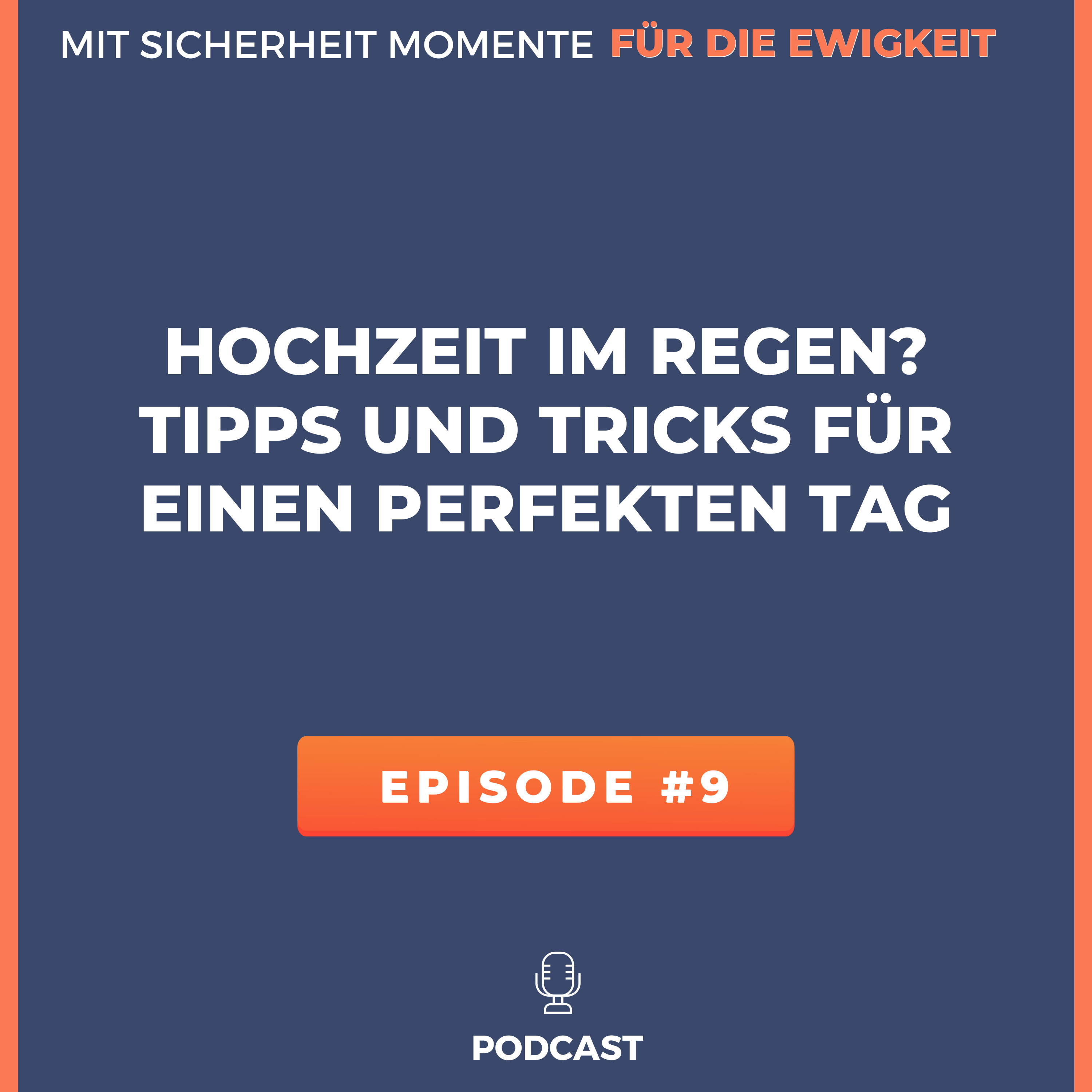 Hochzeitspodcast - Mit Sicherheit Momente für die Ewigkeit