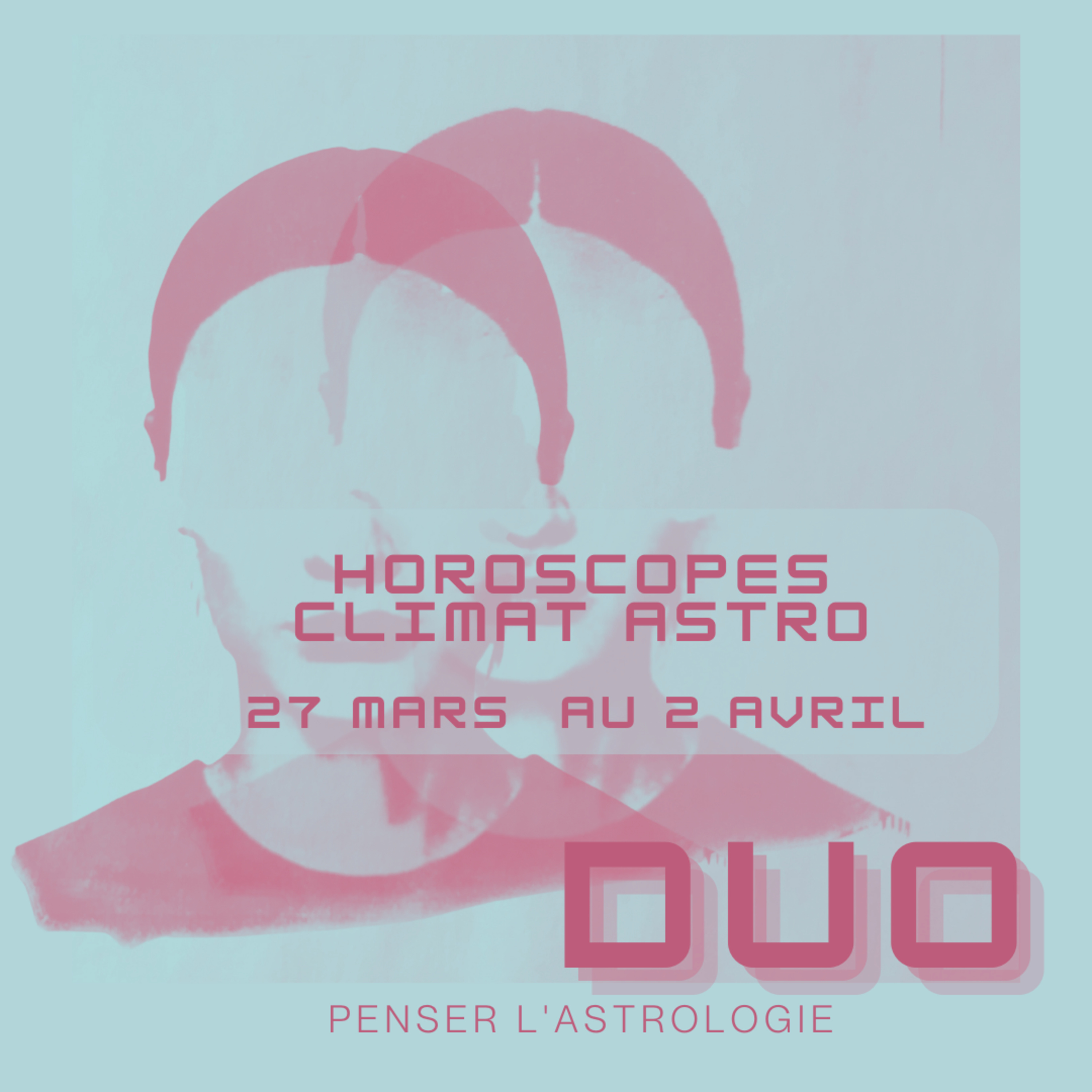 DUO Penser l\'astrologie