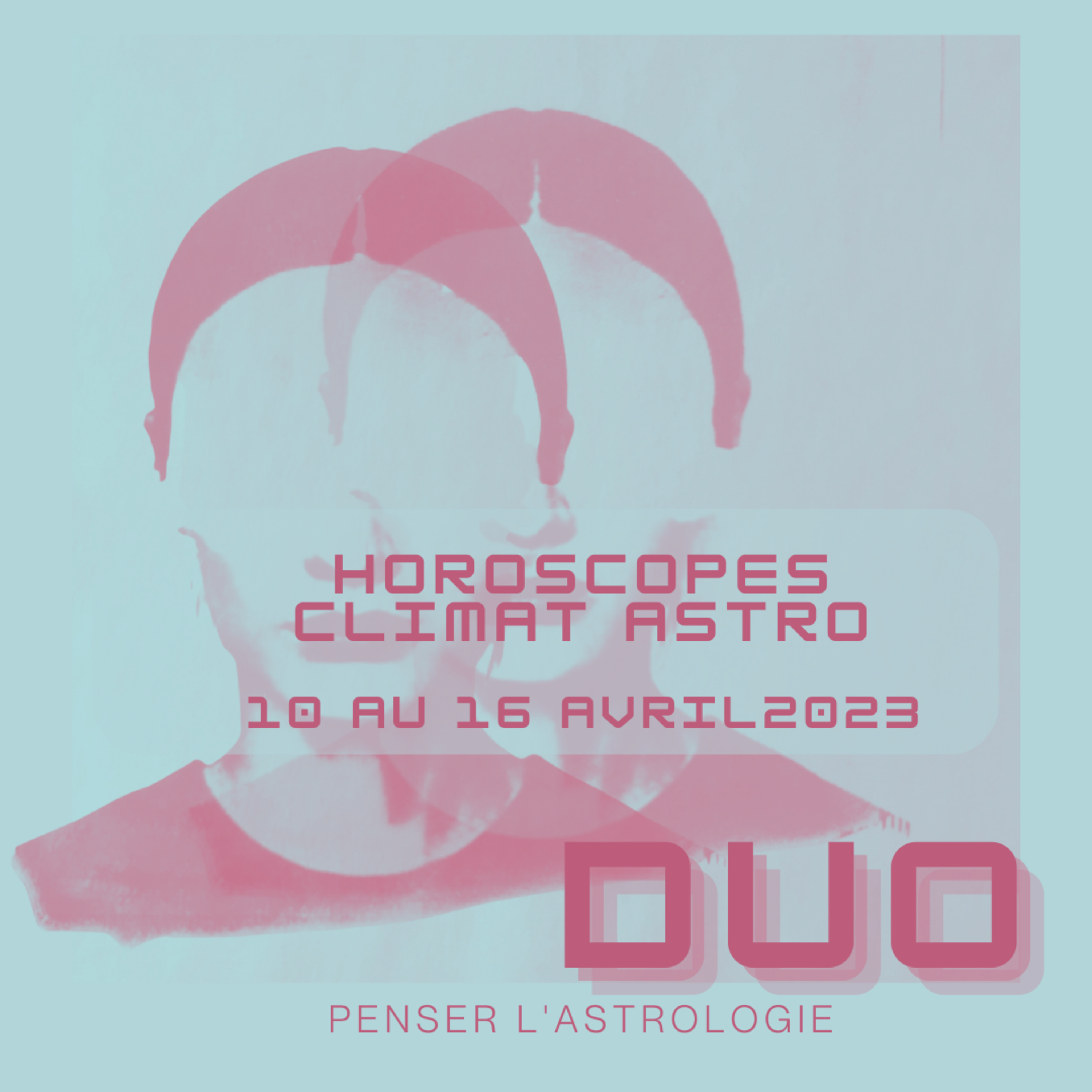 DUO Penser l\'astrologie