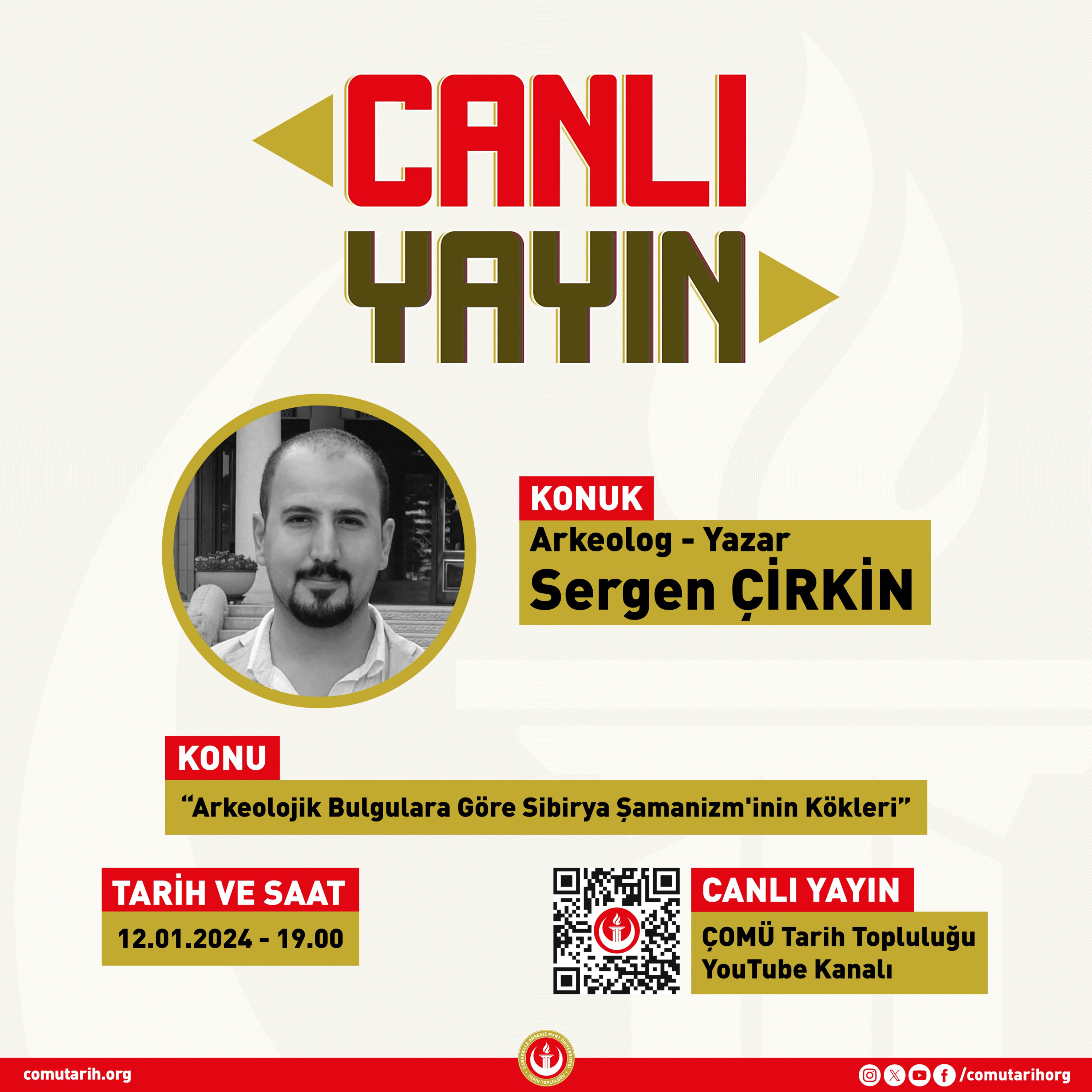 Canlı Yayın #12 | “Arkeolojik Bulgulara Göre Sibirya Şamanizm’inin Kökleri” - Arkeolog ve Yazar Sergen ÇİRKİN