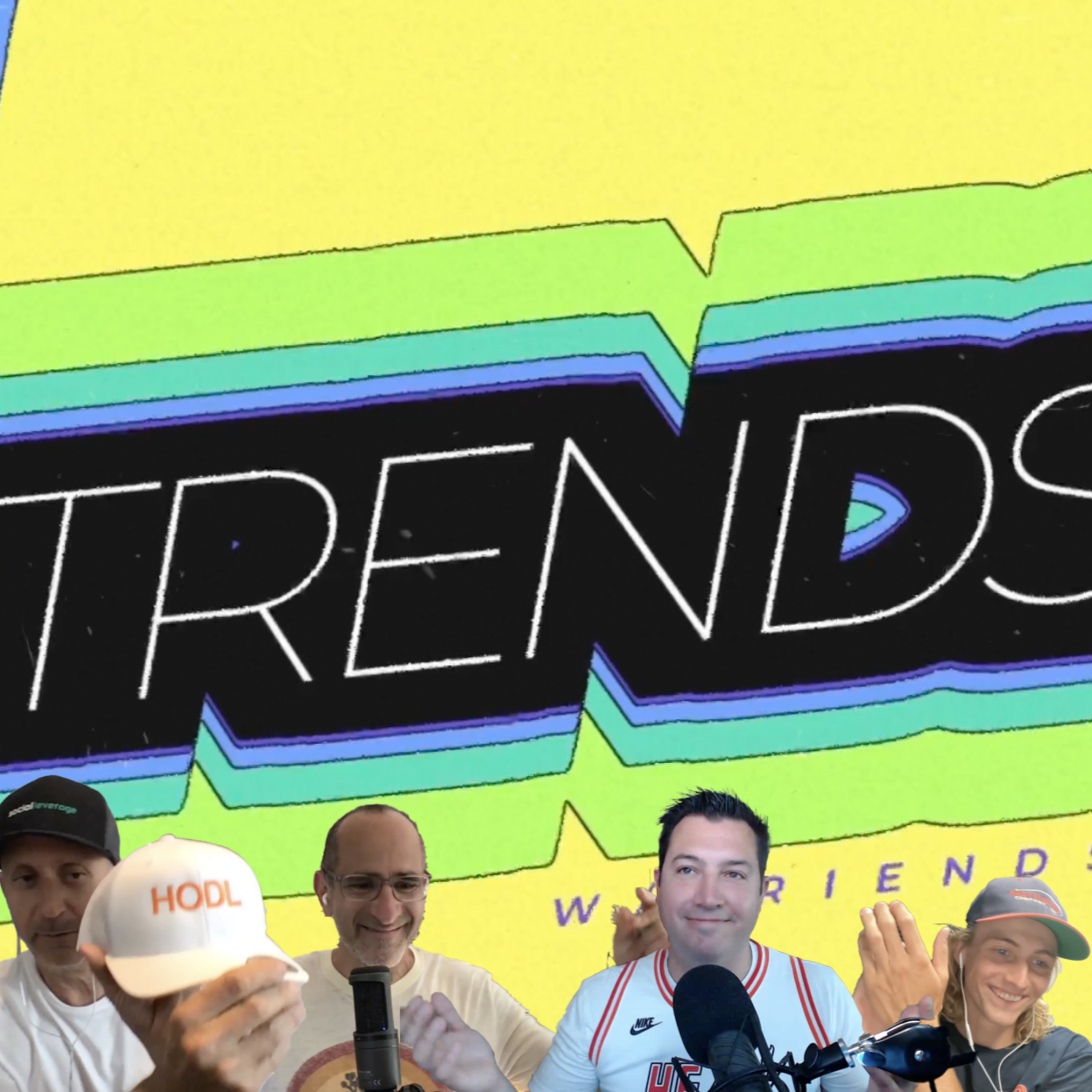 Trends with Friends