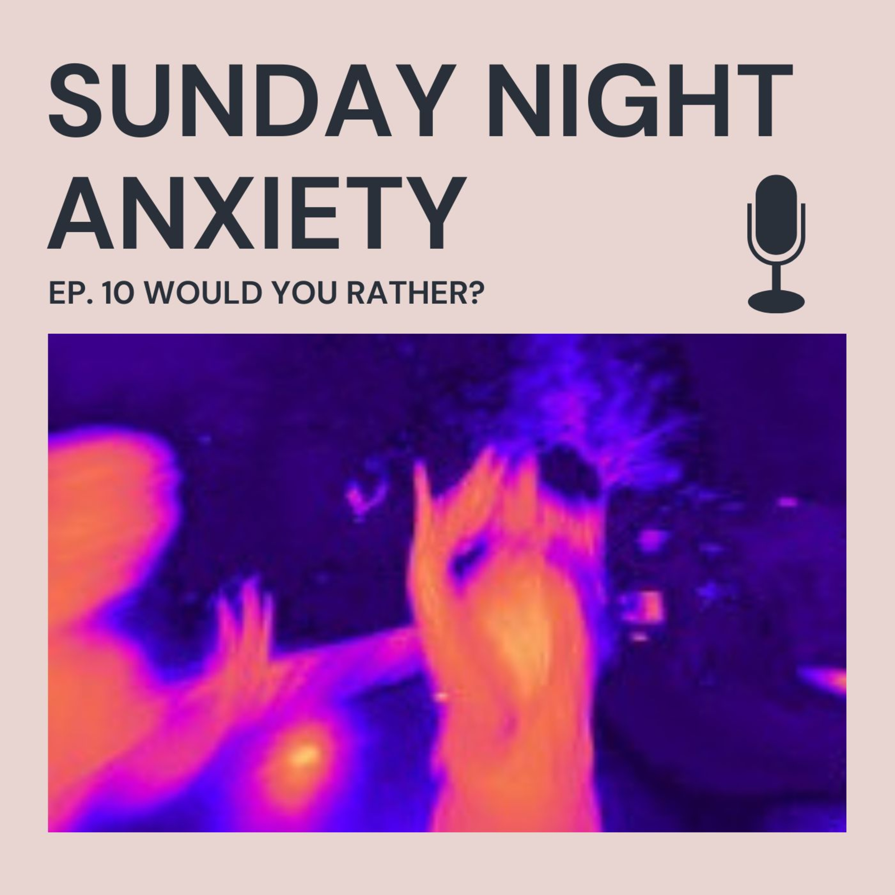 Ep. 10 Would You Rather? episode artwork