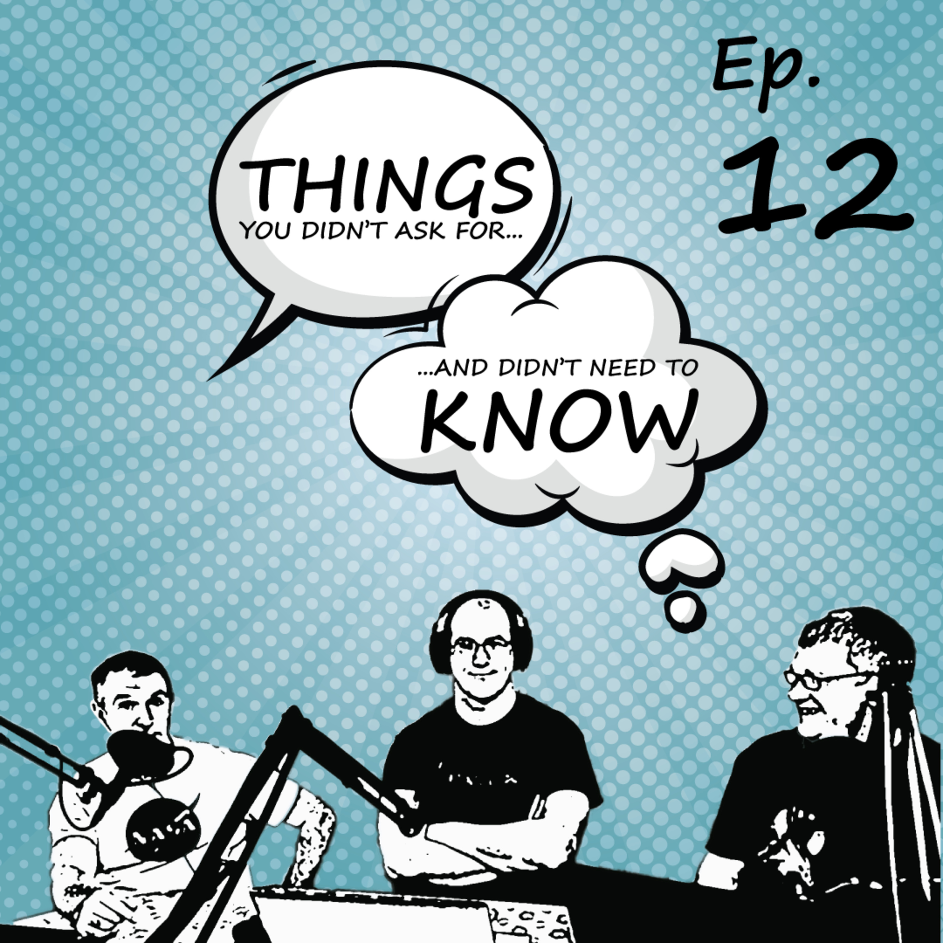 Things You Didn't Ask For - Ep. 12 - Baldur's Gate 3 episode artwork