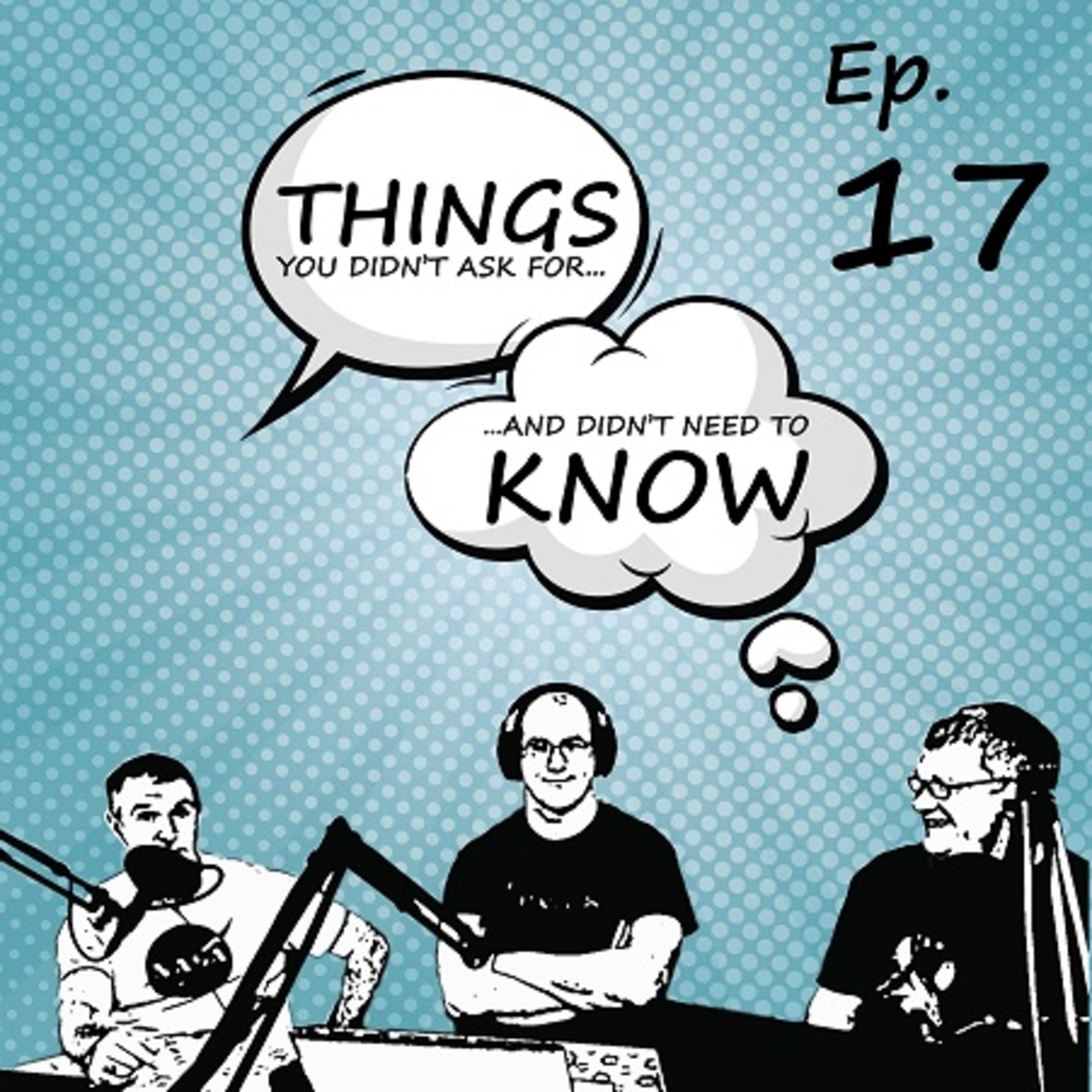 Things You Didn't Ask For - Ep. 17 - Are We Living In A Simulation? episode artwork