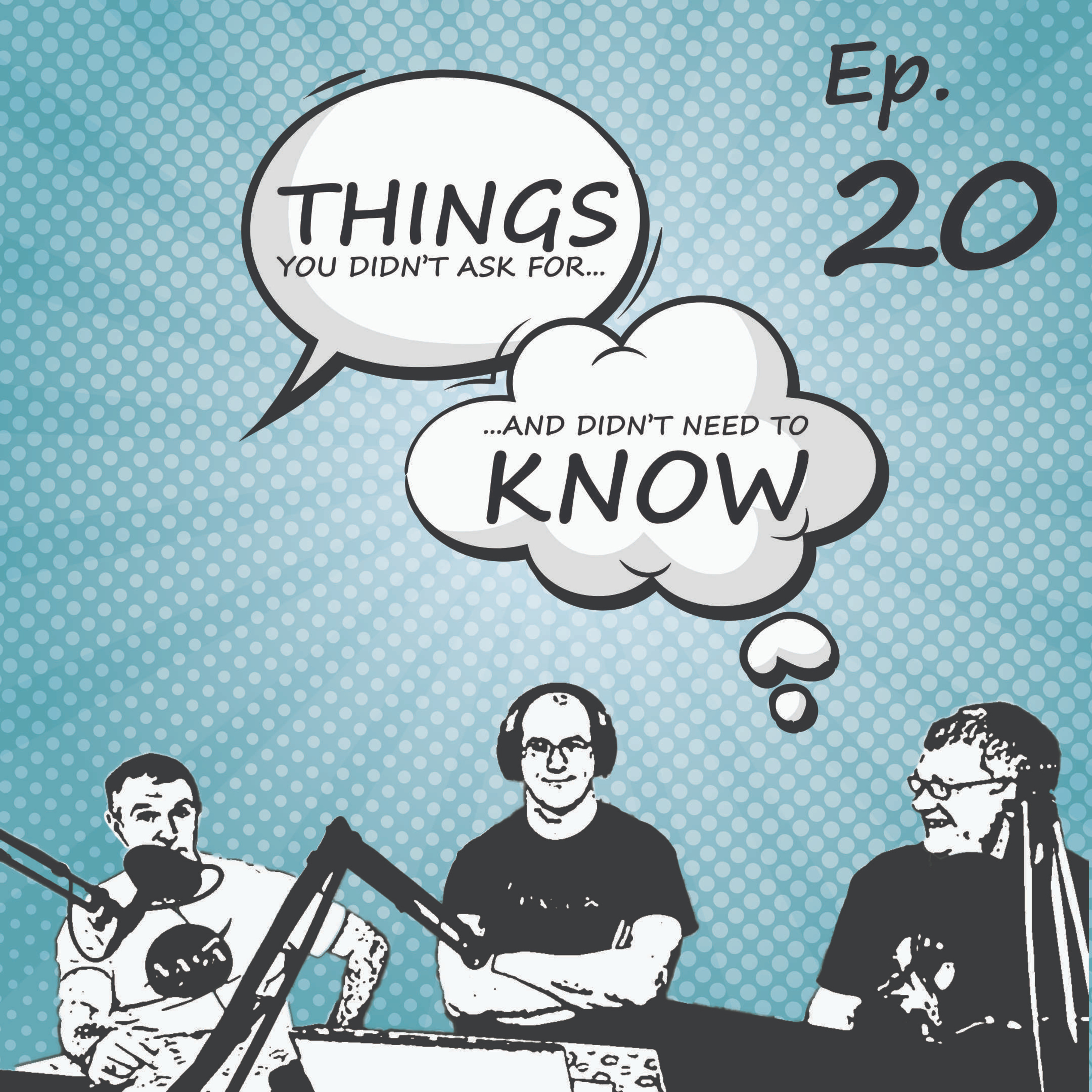 Things You Didn't Ask For - Ep. 20 - Halloween #irish #podcast #halloween episode artwork