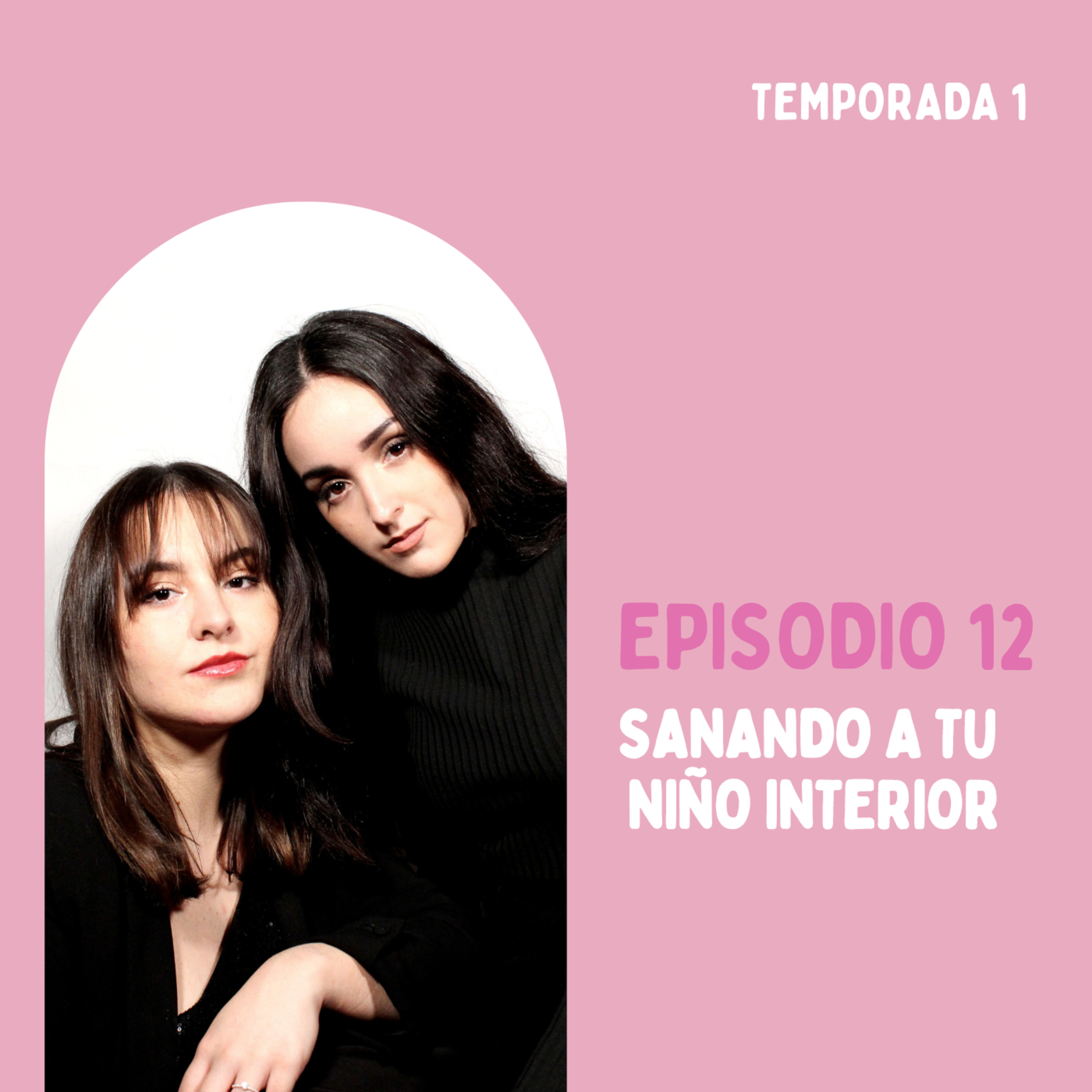 Sanando a tu niño/a interior | Ep. 12 episode artwork