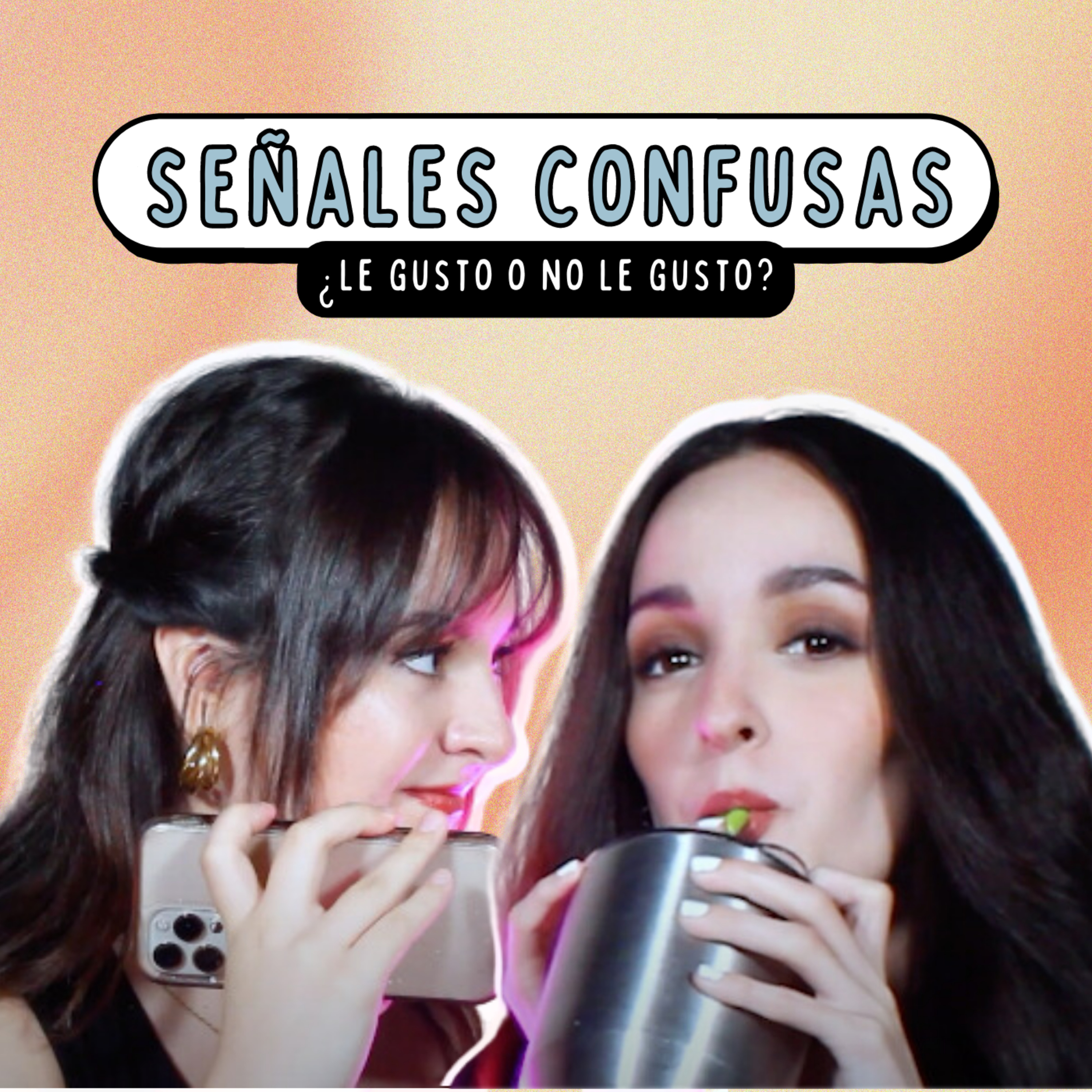 Señales confusas: ¿Le gusto o no le gusto? | Ep. 28 episode artwork