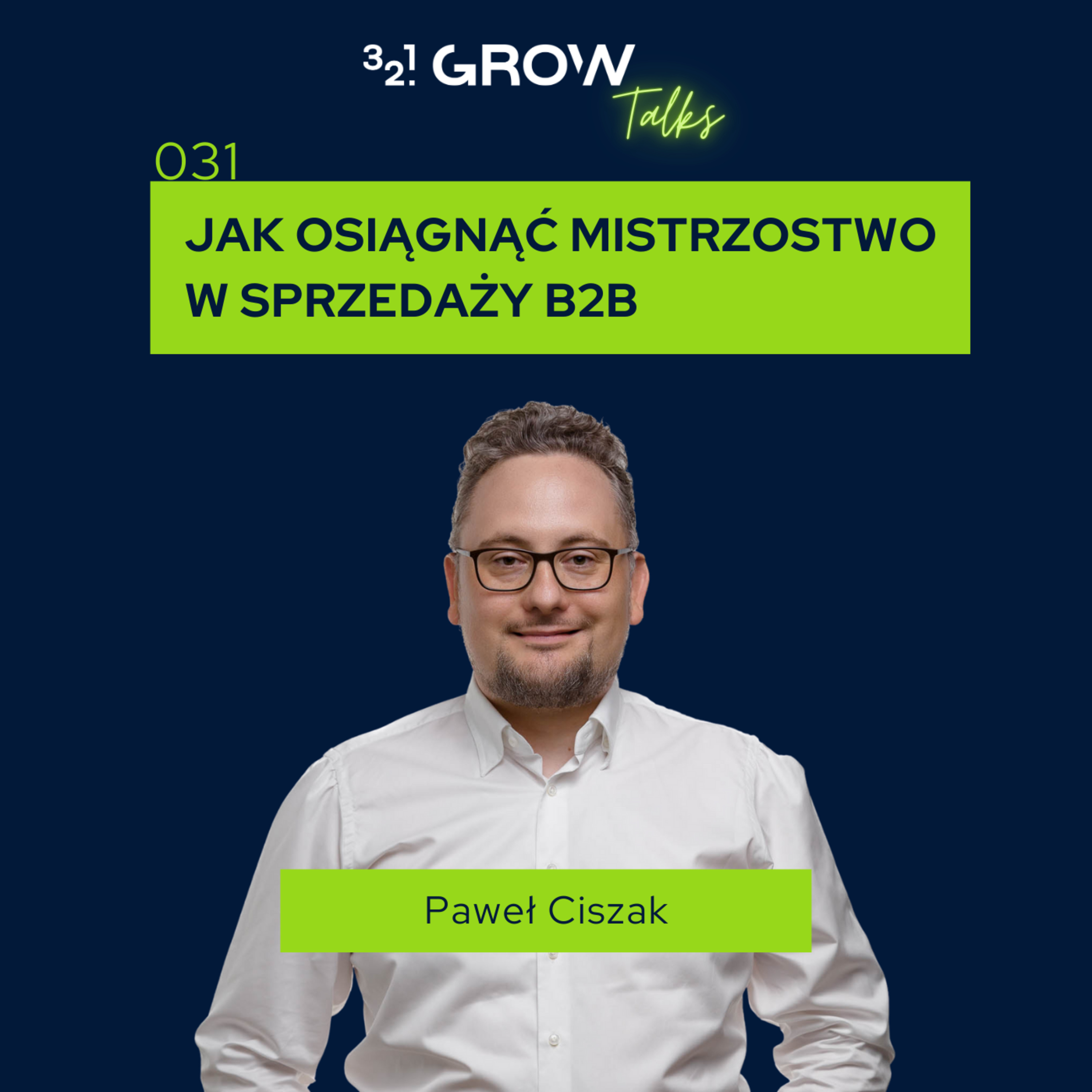 031 Jak osiągnąć mistrzostwo w sprzedaży B2B episode artwork