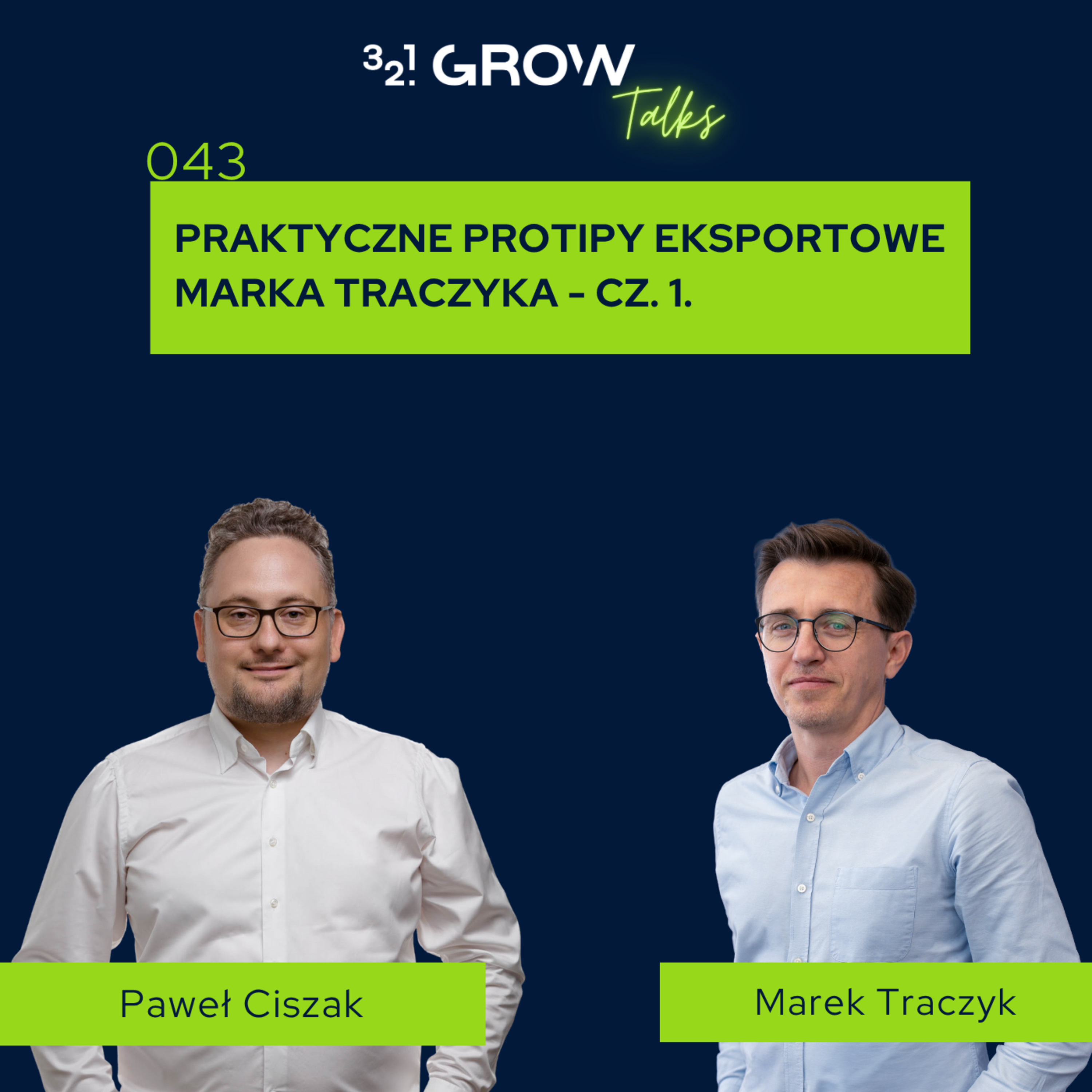 043 Praktyczne protipy eksportowe Marka Traczyka - cz. 1. episode artwork